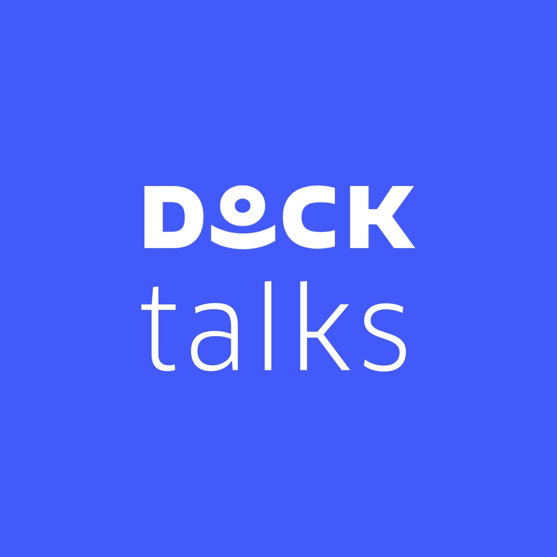 Dock Talks - Podcasts