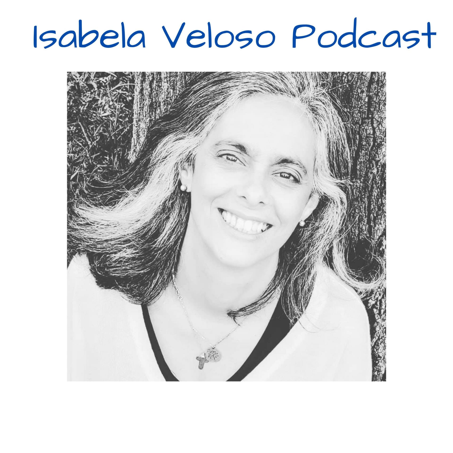 Isabela Veloso Podcast - Podcasts