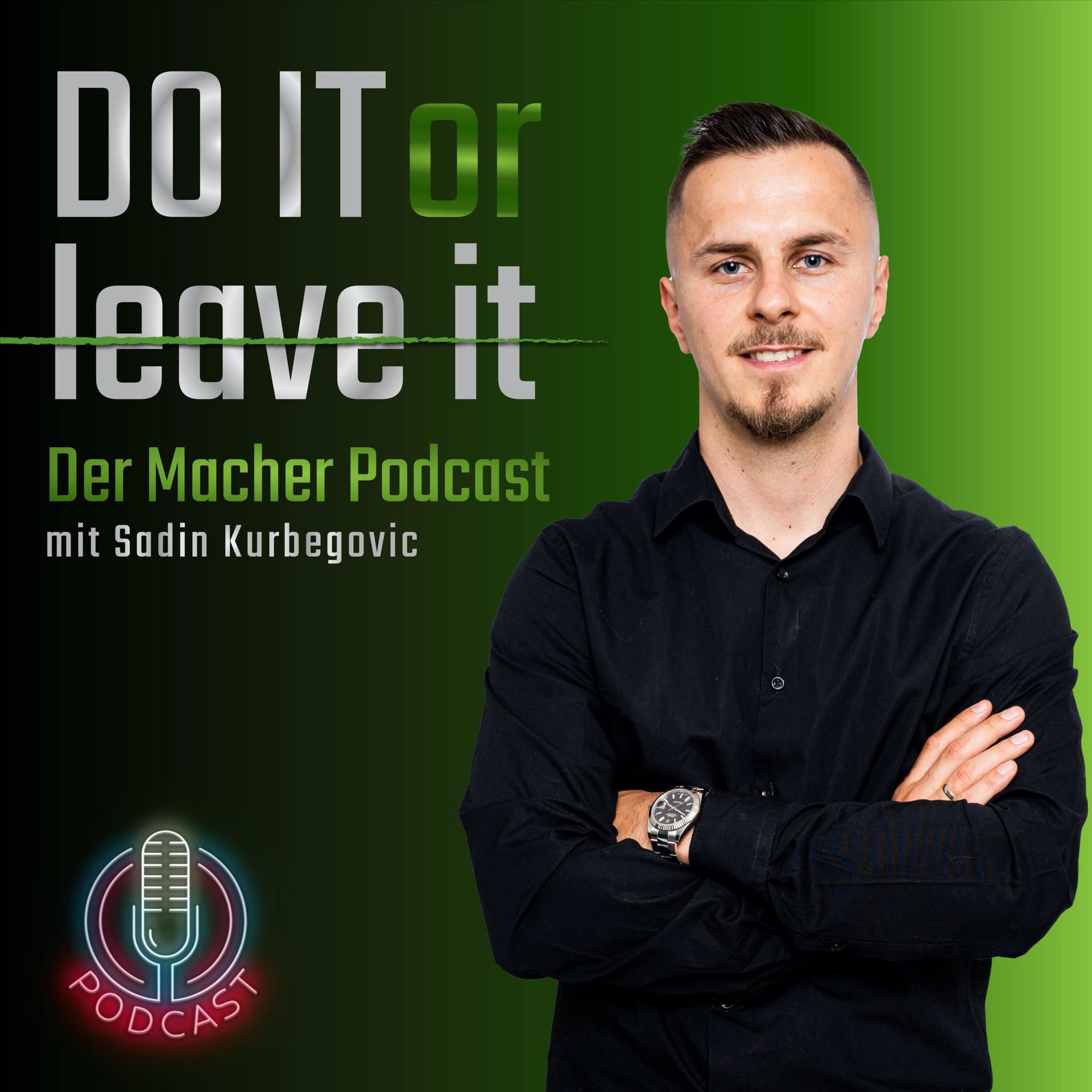 Do it or leave it - Der Macher Podcast - Podcasts