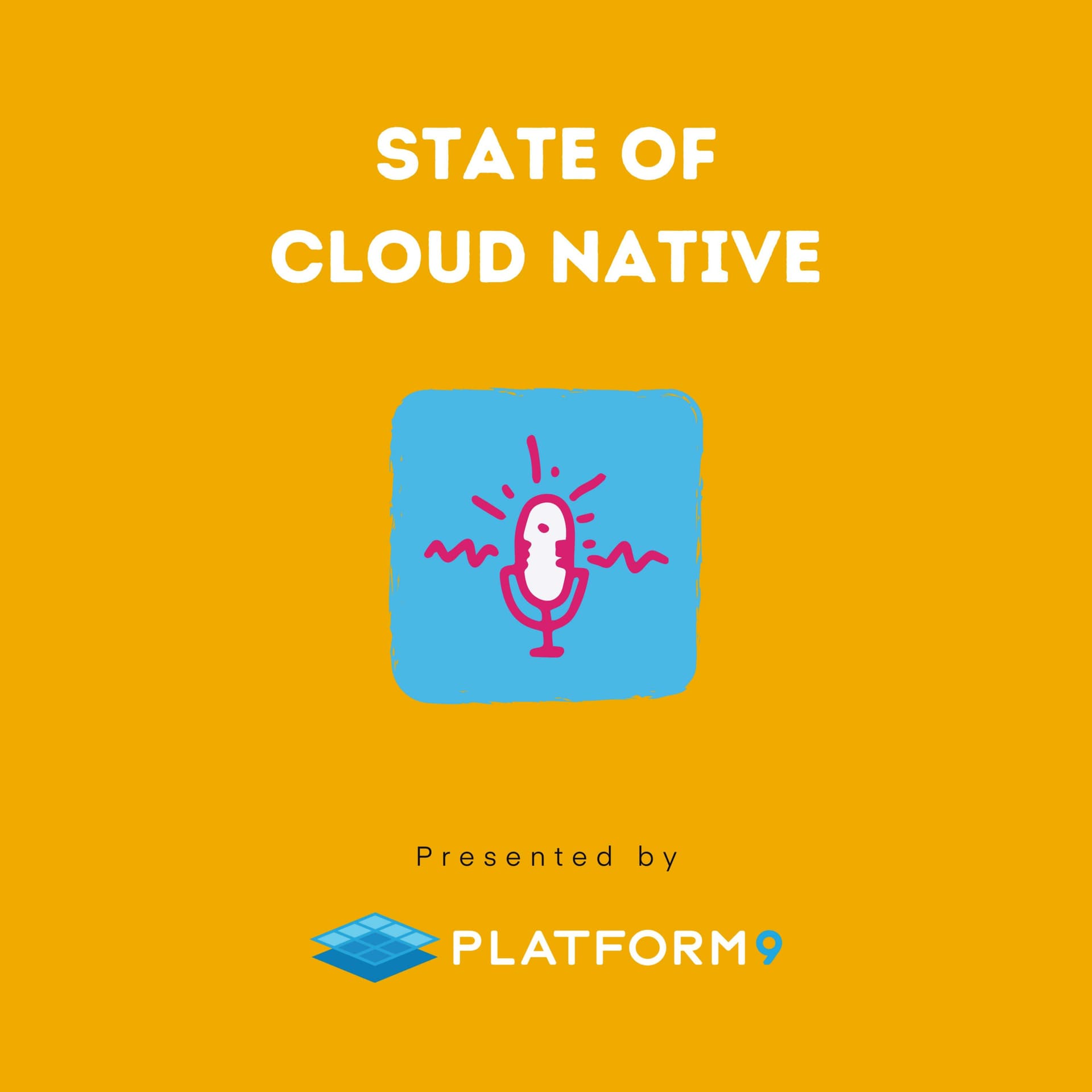 State of Cloud Native - Podcasts