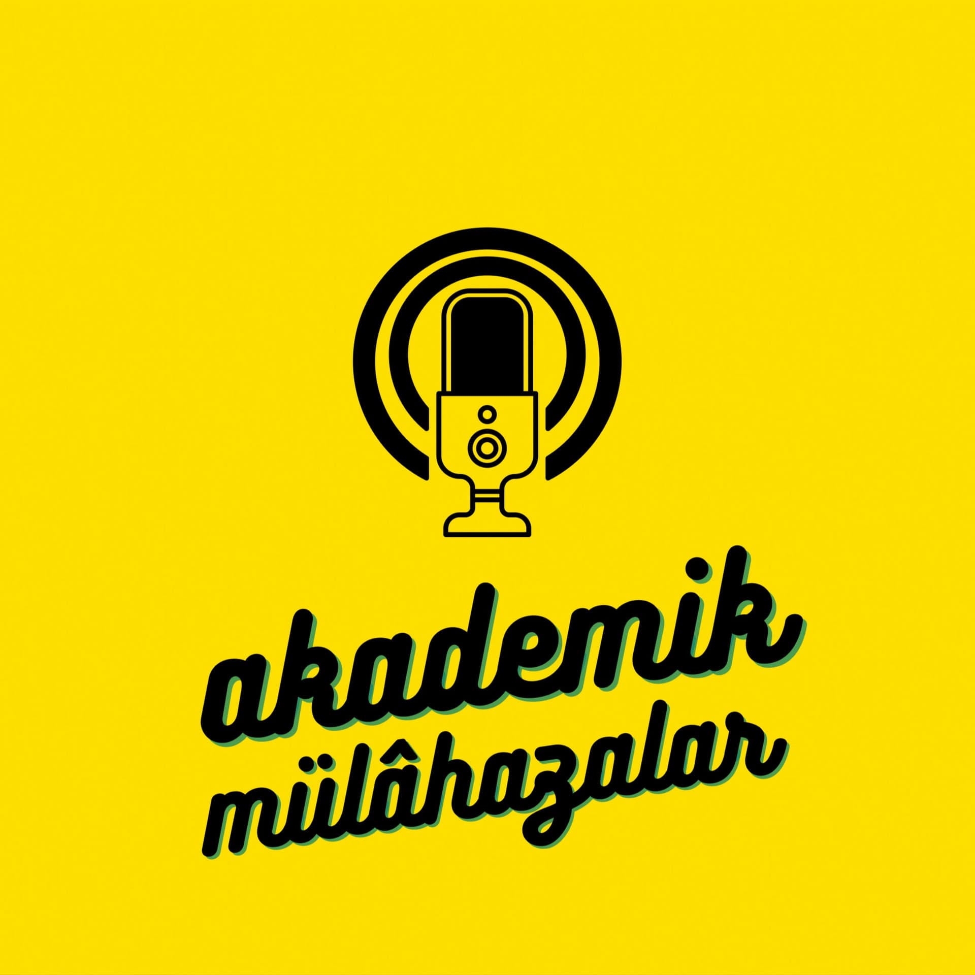 Akademik Mülâhazalar - Podcasts