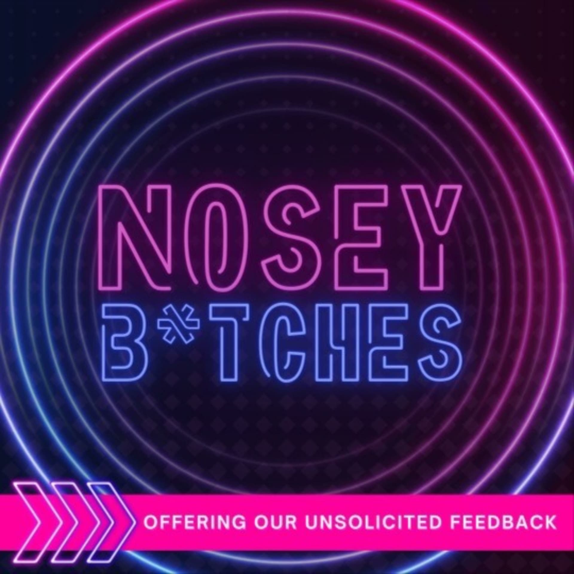 Nosey B*tches - Podcasts
