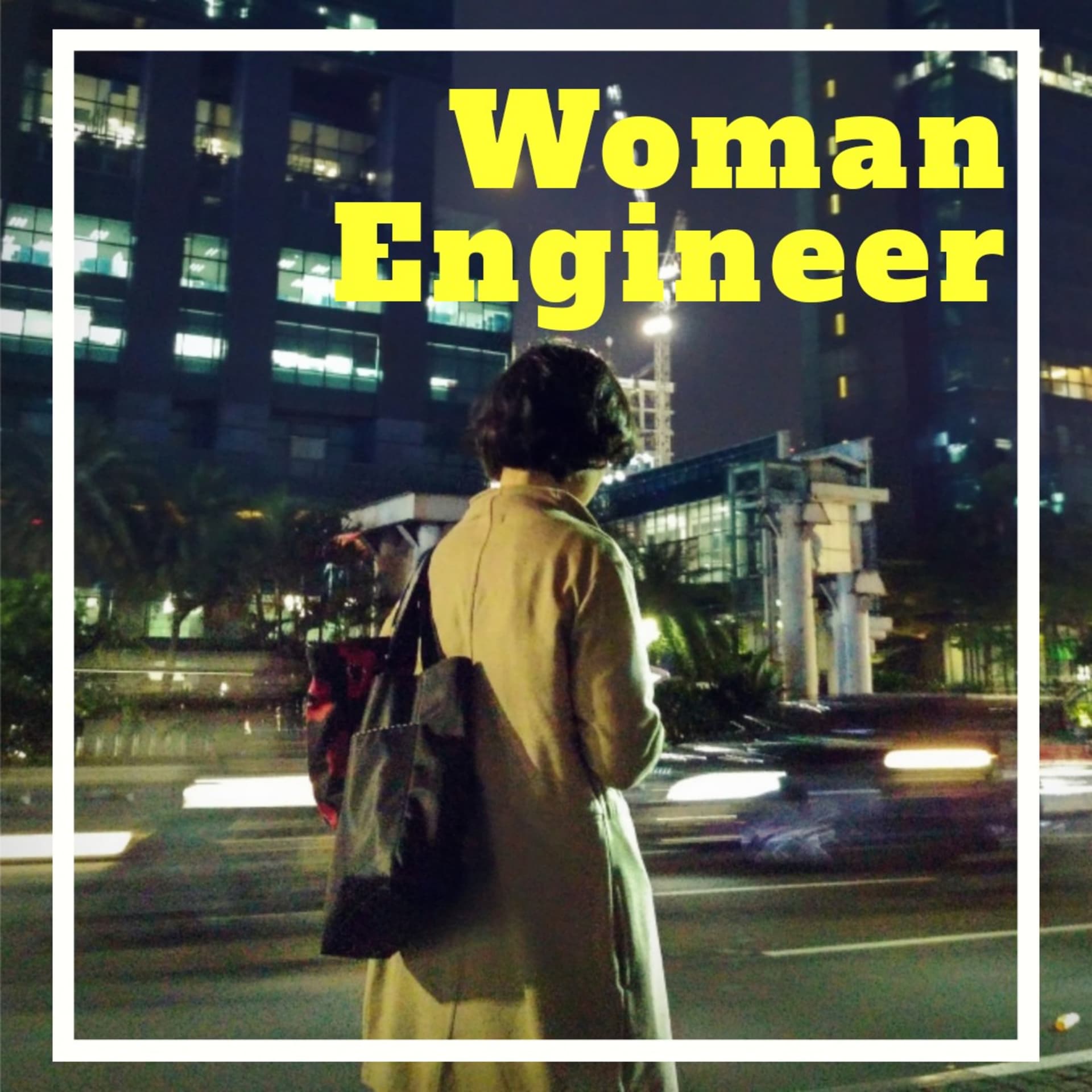 Woman Engineer - Podcasts