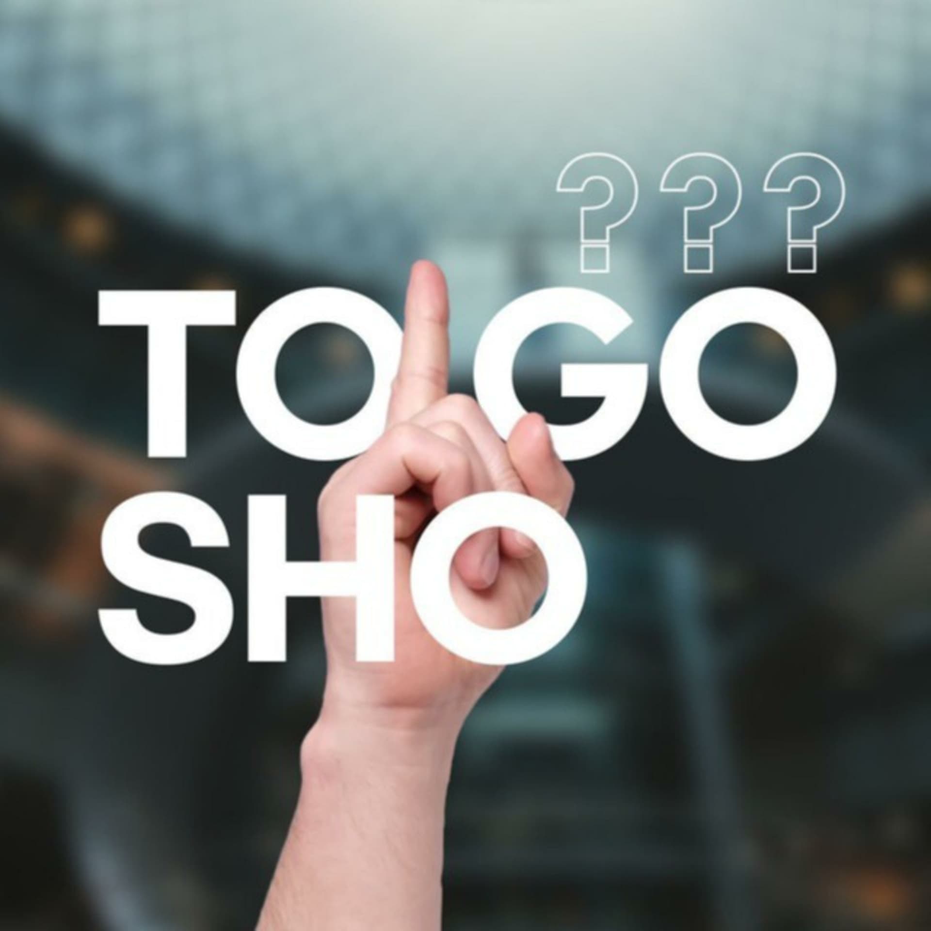 TO GO SHO - Podcasts