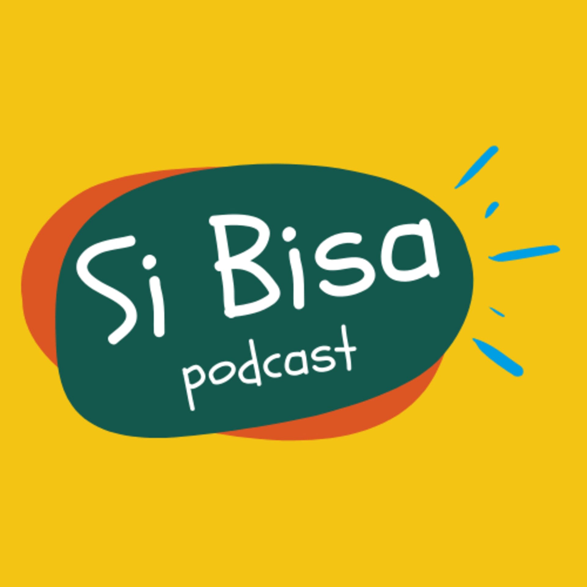 Si Bisa PODCAST - Podcasts