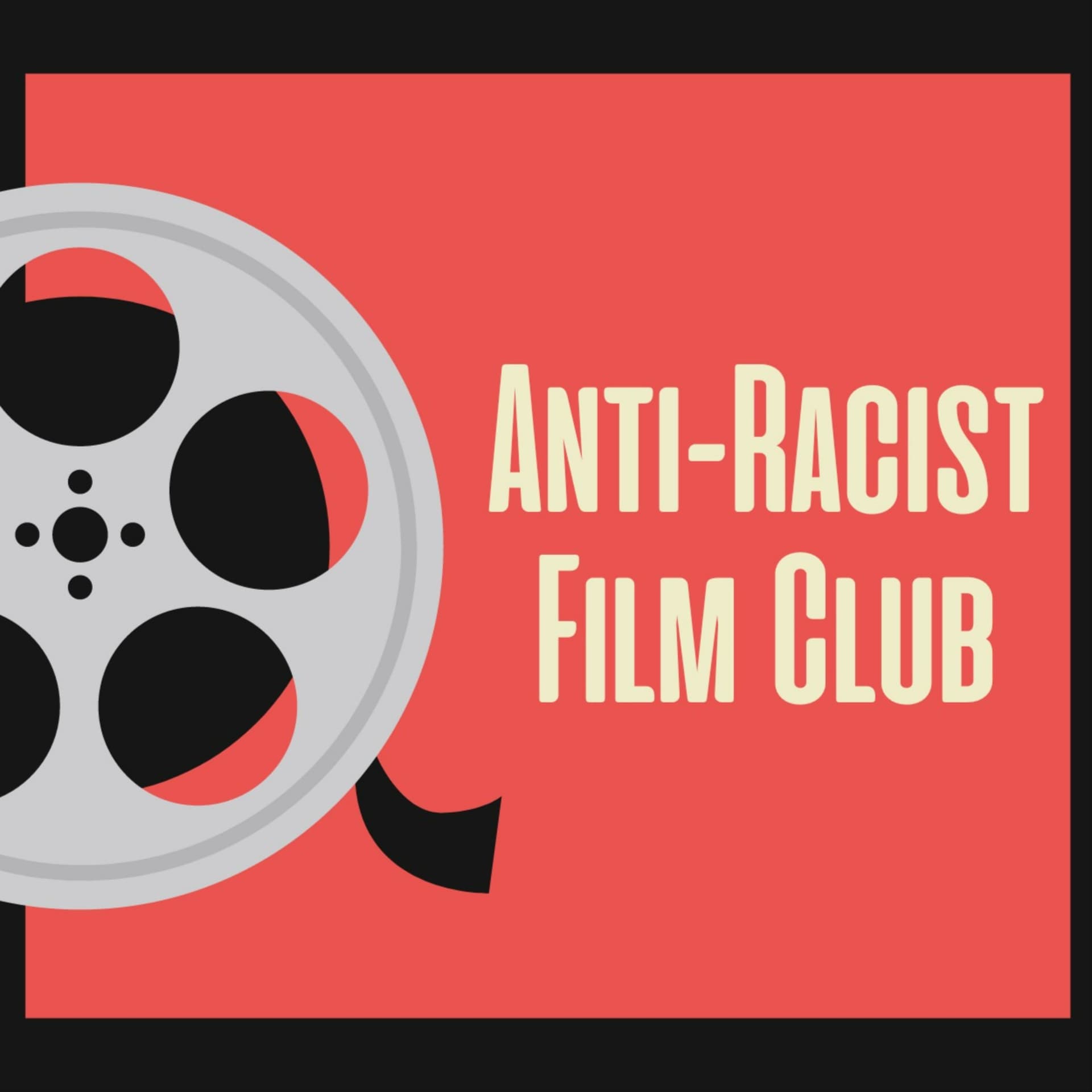 Anti Racist Film Club - Podcasts
