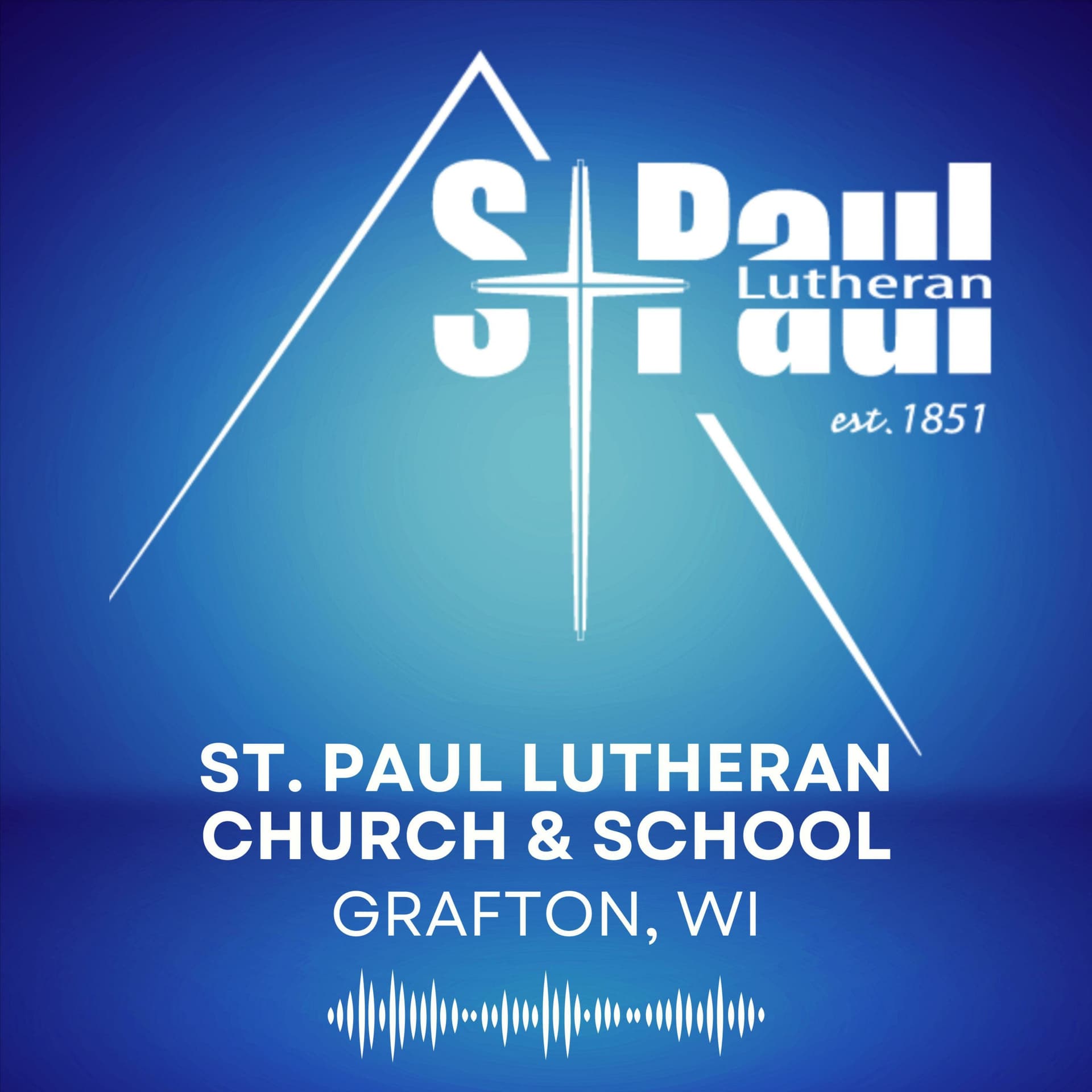 St. Paul Lutheran Church Grafton, WI - Podcasts
