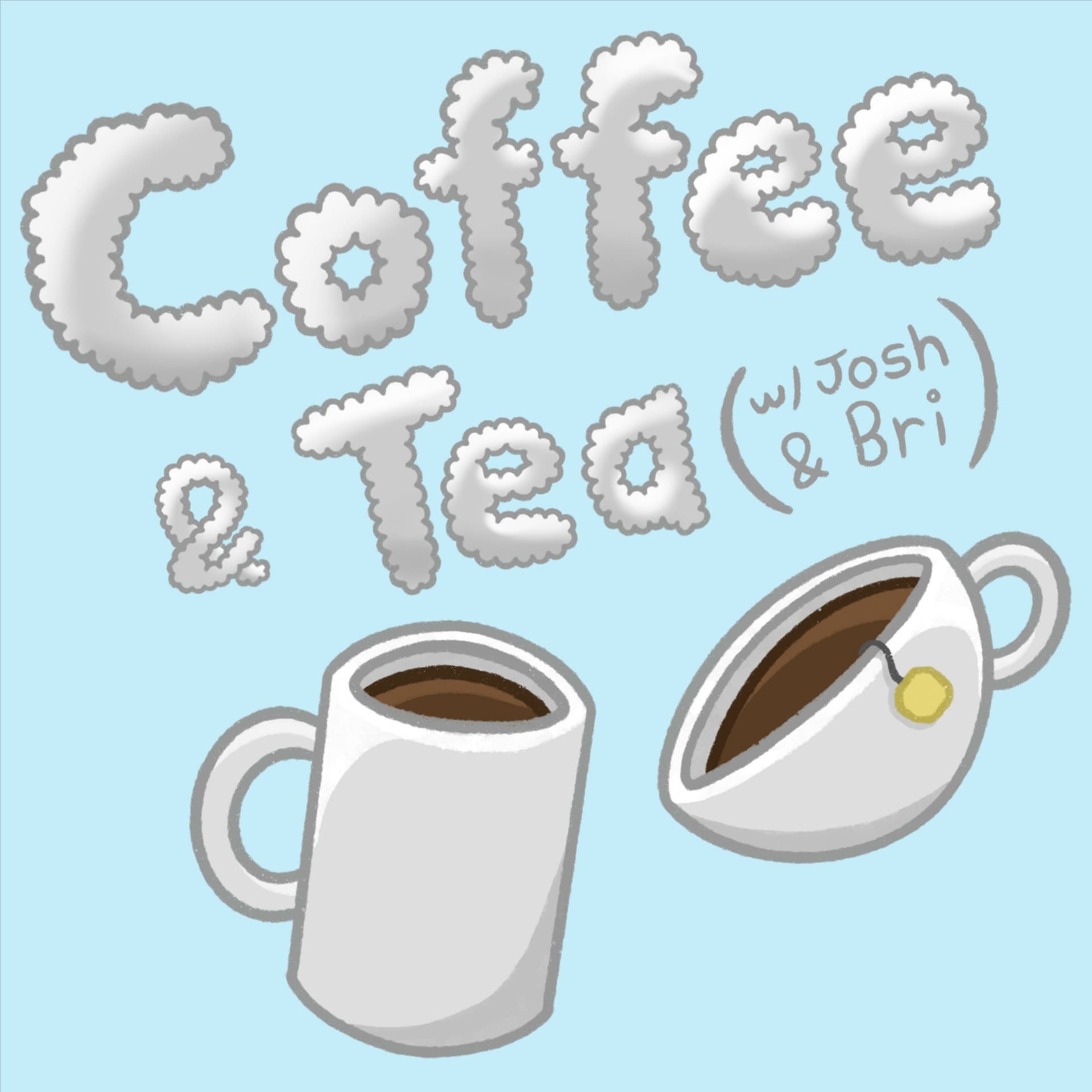 Coffee & Tea with Josh & Bri
