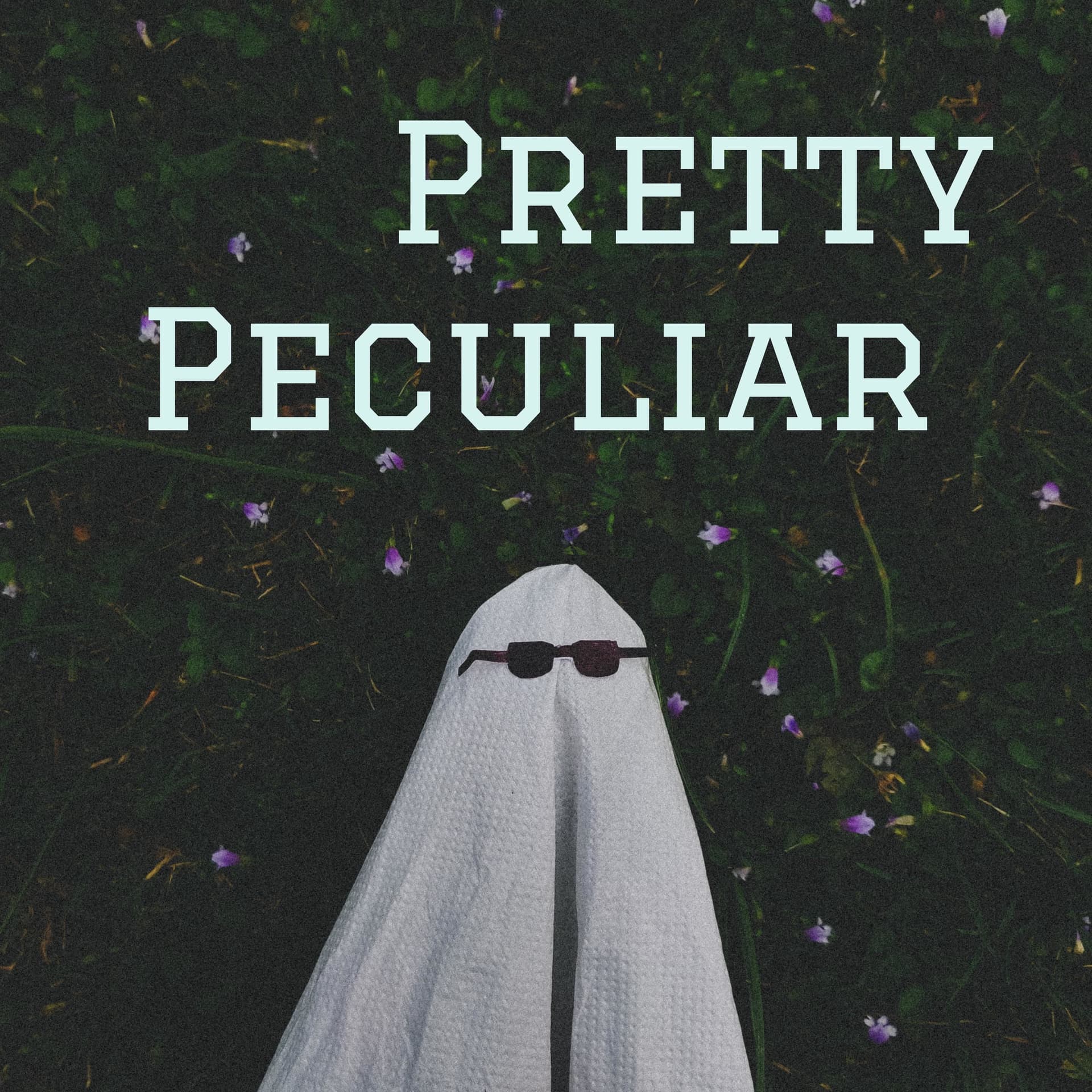 Pretty Peculiar - Podcasts