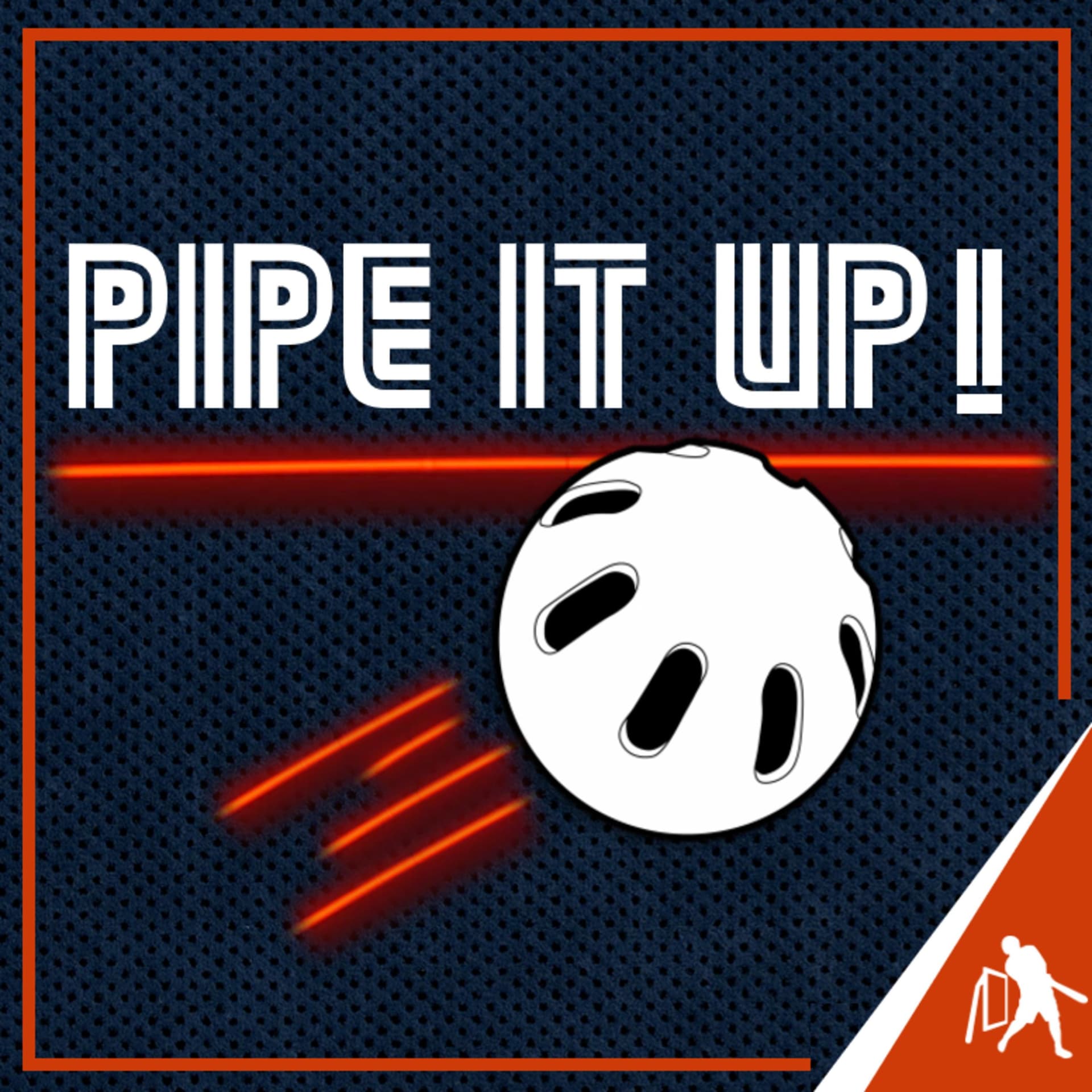 Pipe It Up! - Podcasts