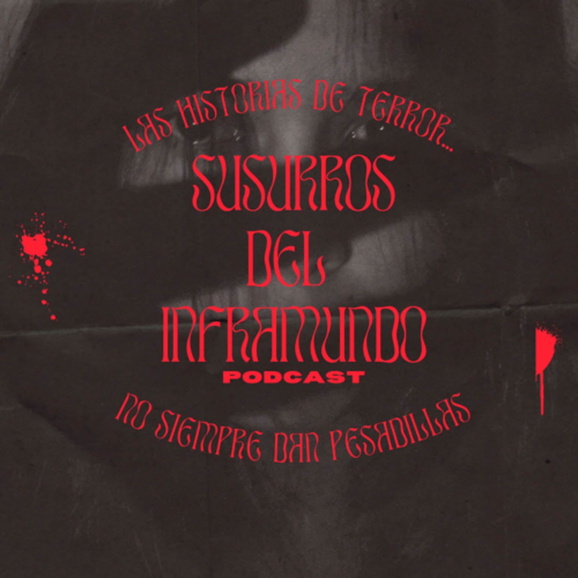 Susurros del Inframundo Podcast - Podcasts
