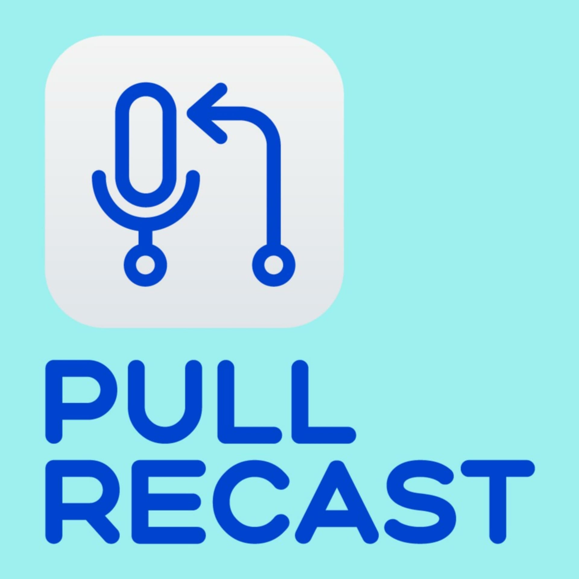 Pull reCast - Podcasts