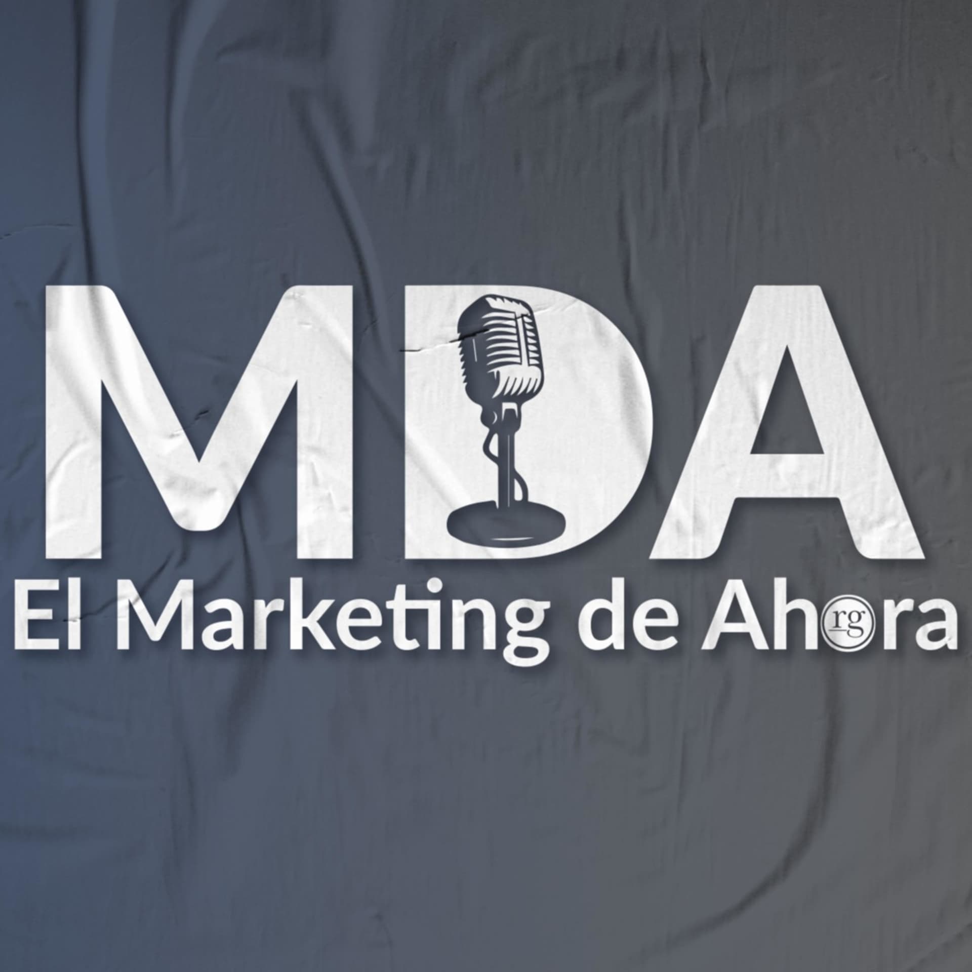 El Marketing de Ahora - Podcasts