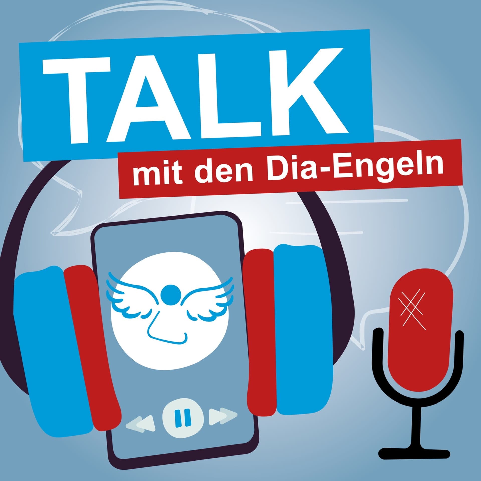 Talk mit den Dia-Engeln - Podcasts
