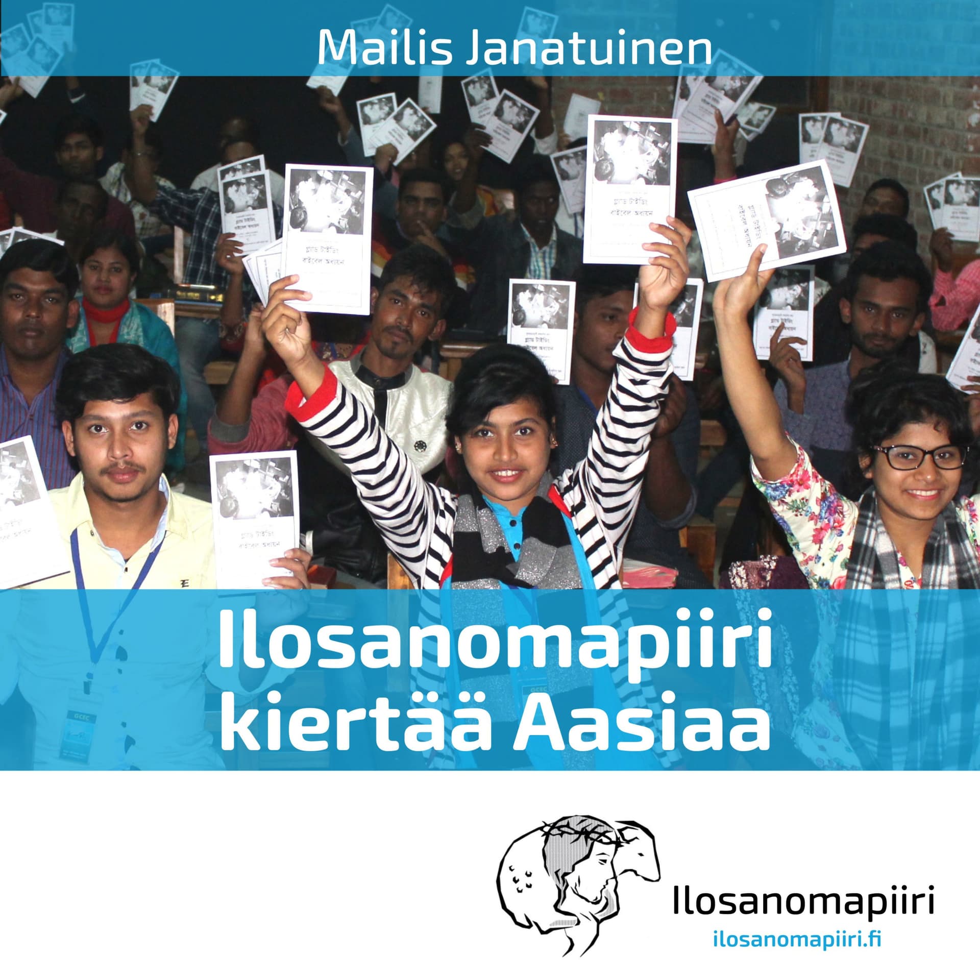 Mailis Janatuinen - Ilosanomapiiri kiertää Aasiaa - ilmainen äänikirja - Podcasts