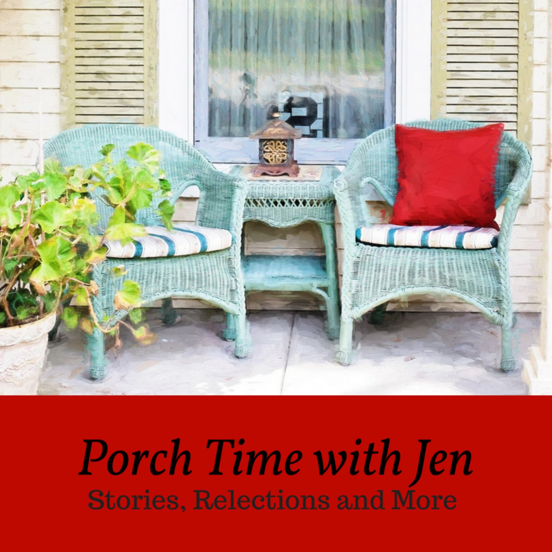Porch Time with Jen - Podcasts