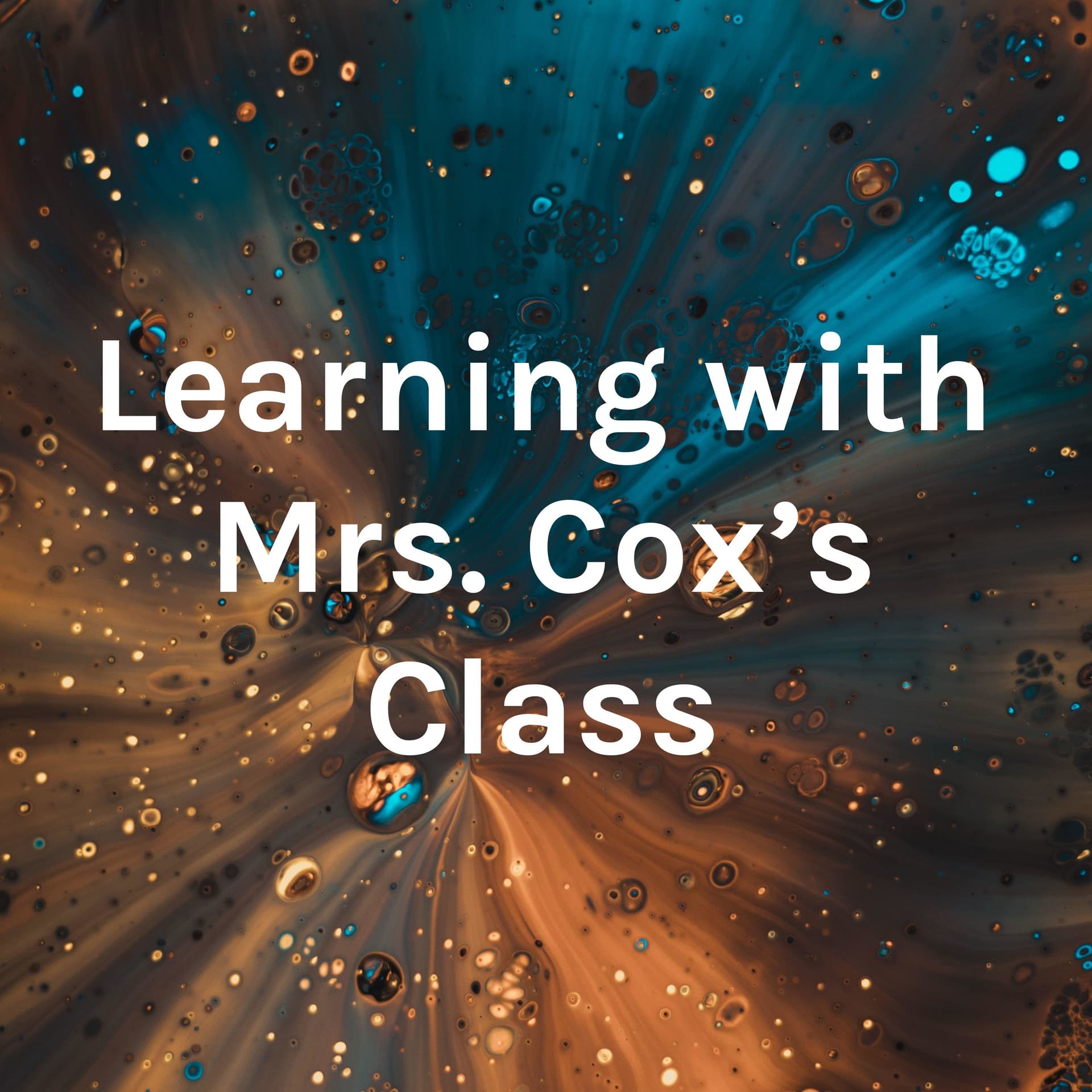 Learning with Mrs. Cox's Class