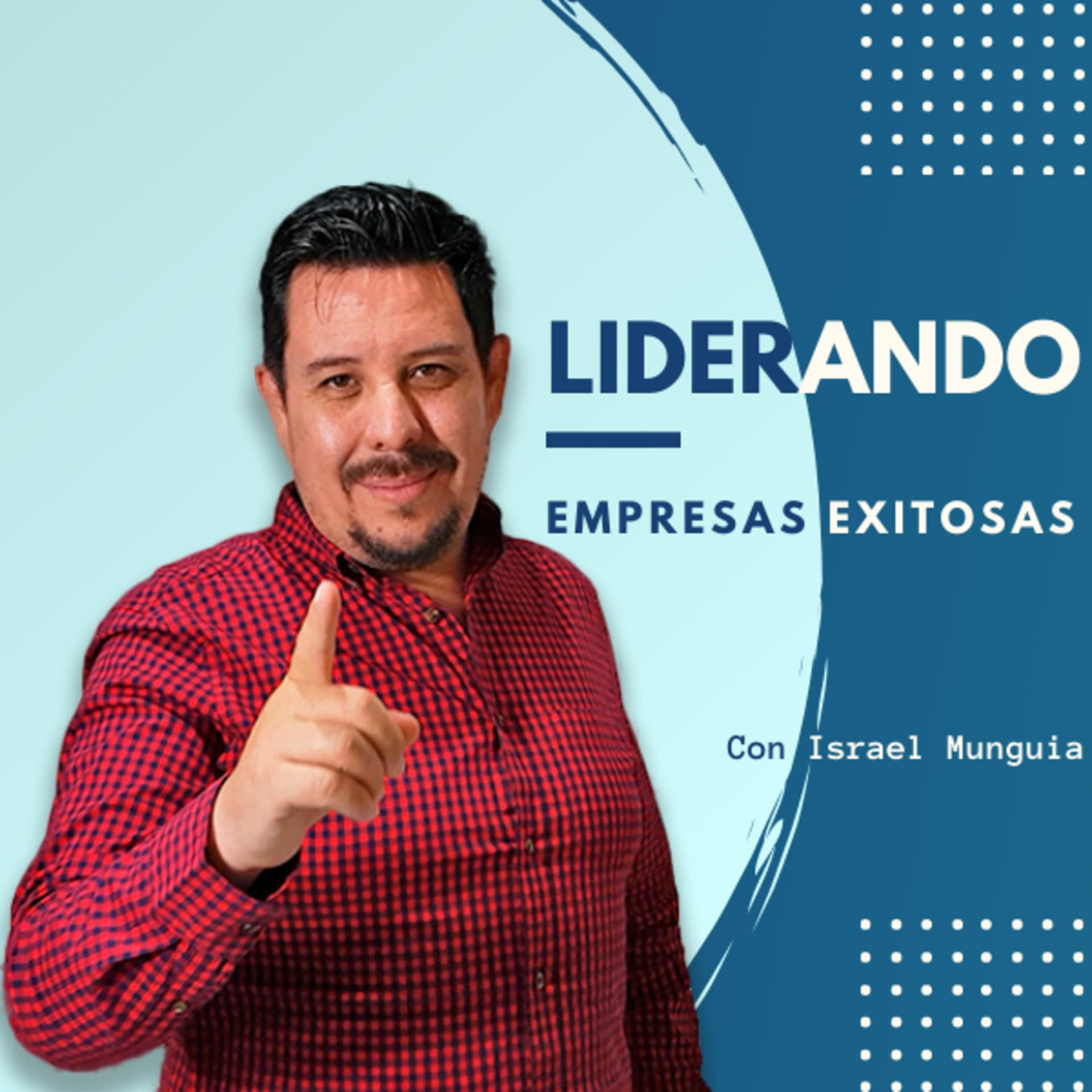 Liderando empresas exitosas - Podcasts