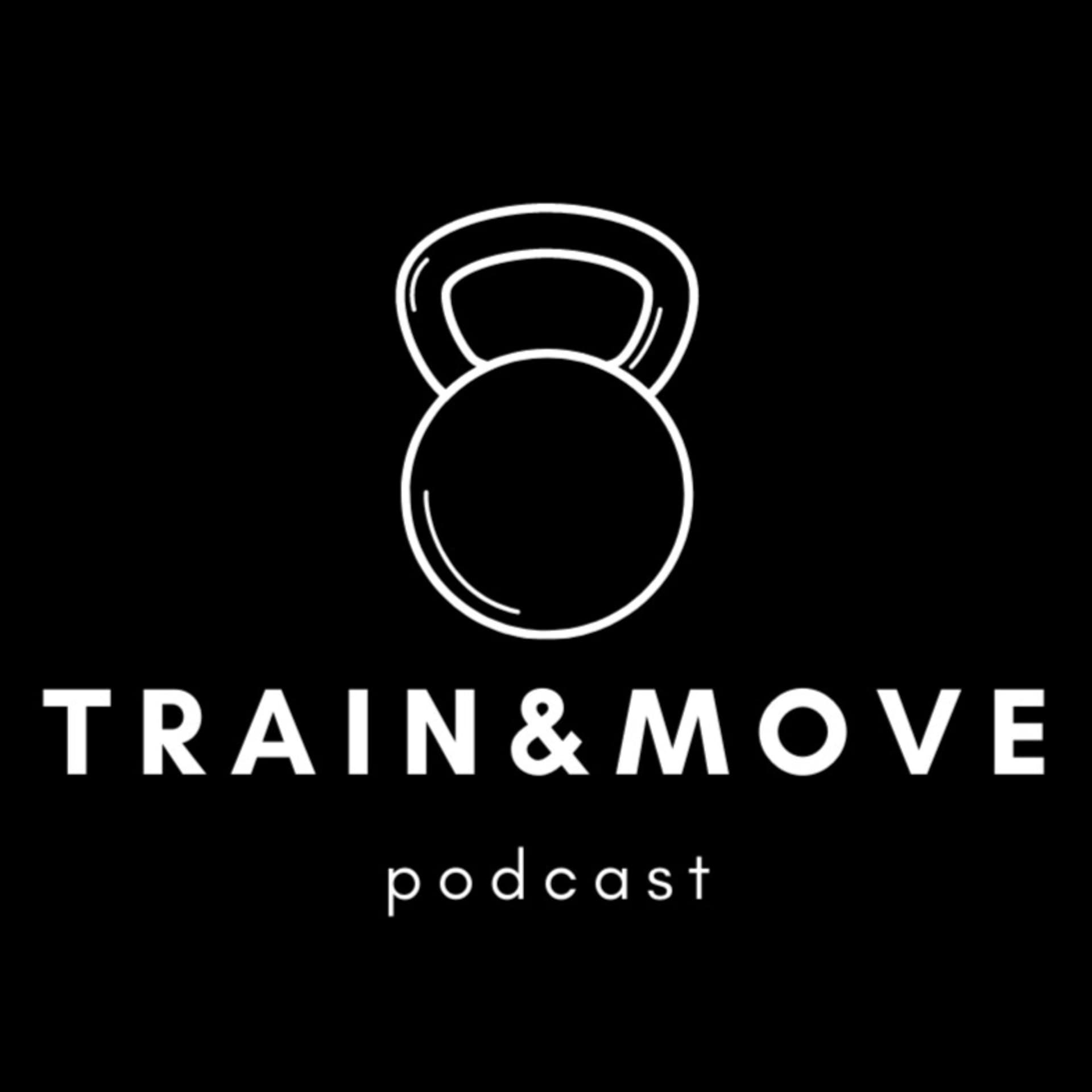 TRAIN&MOVE - Podcasts
