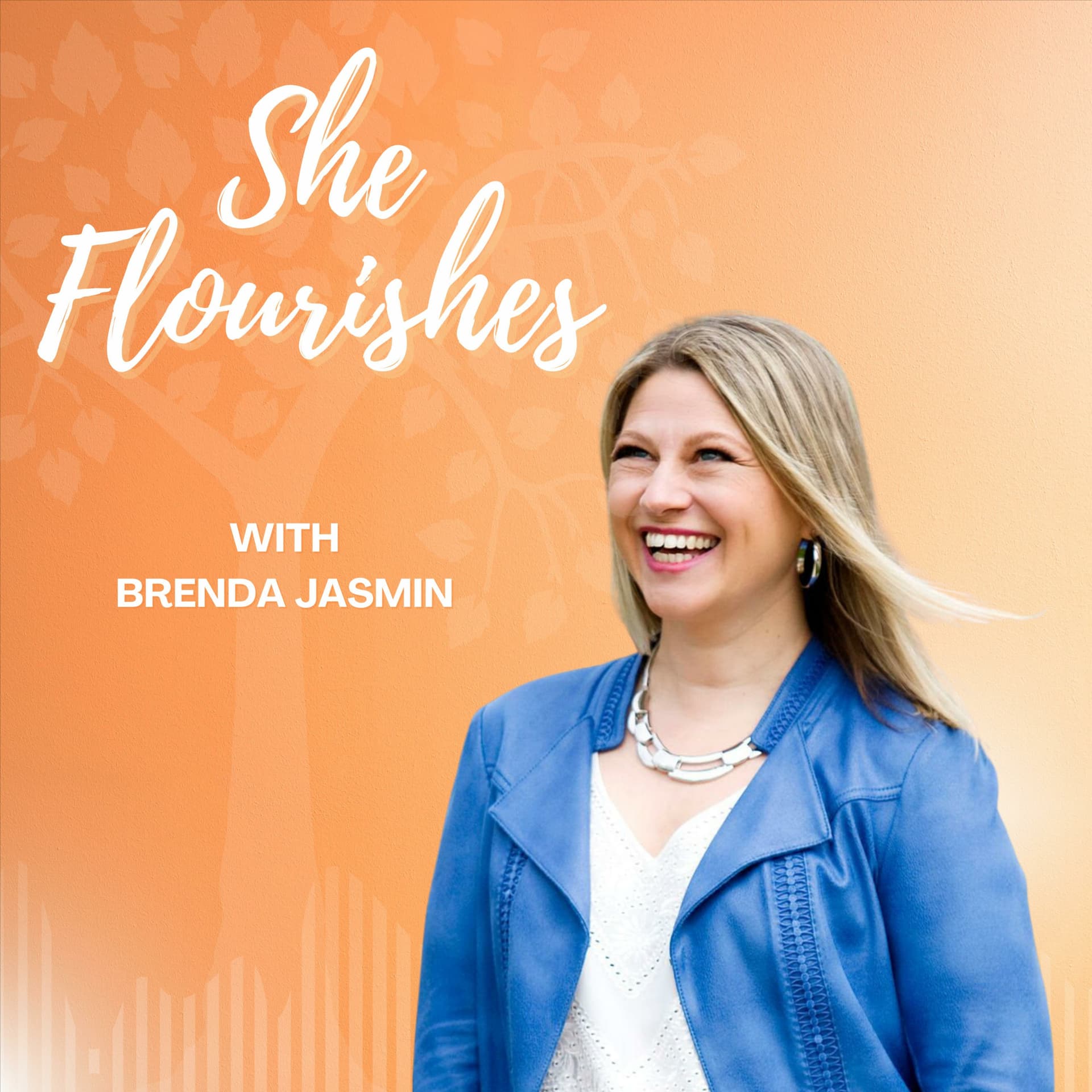 She Flourishes with Brenda Jasmin - Podcasts
