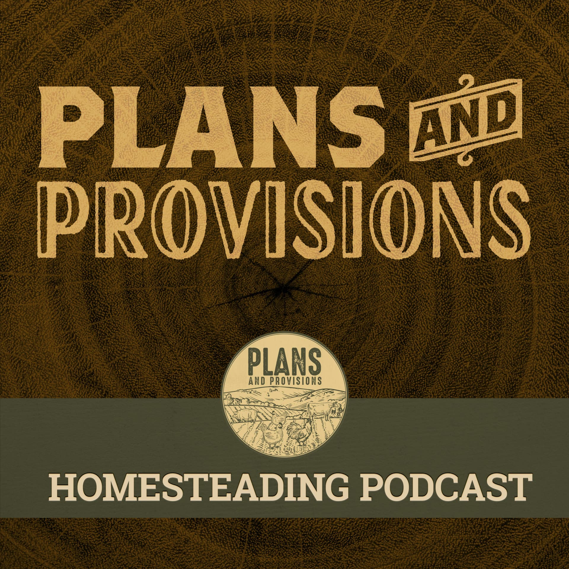 Plans and Provisions Homestead - Podcasts