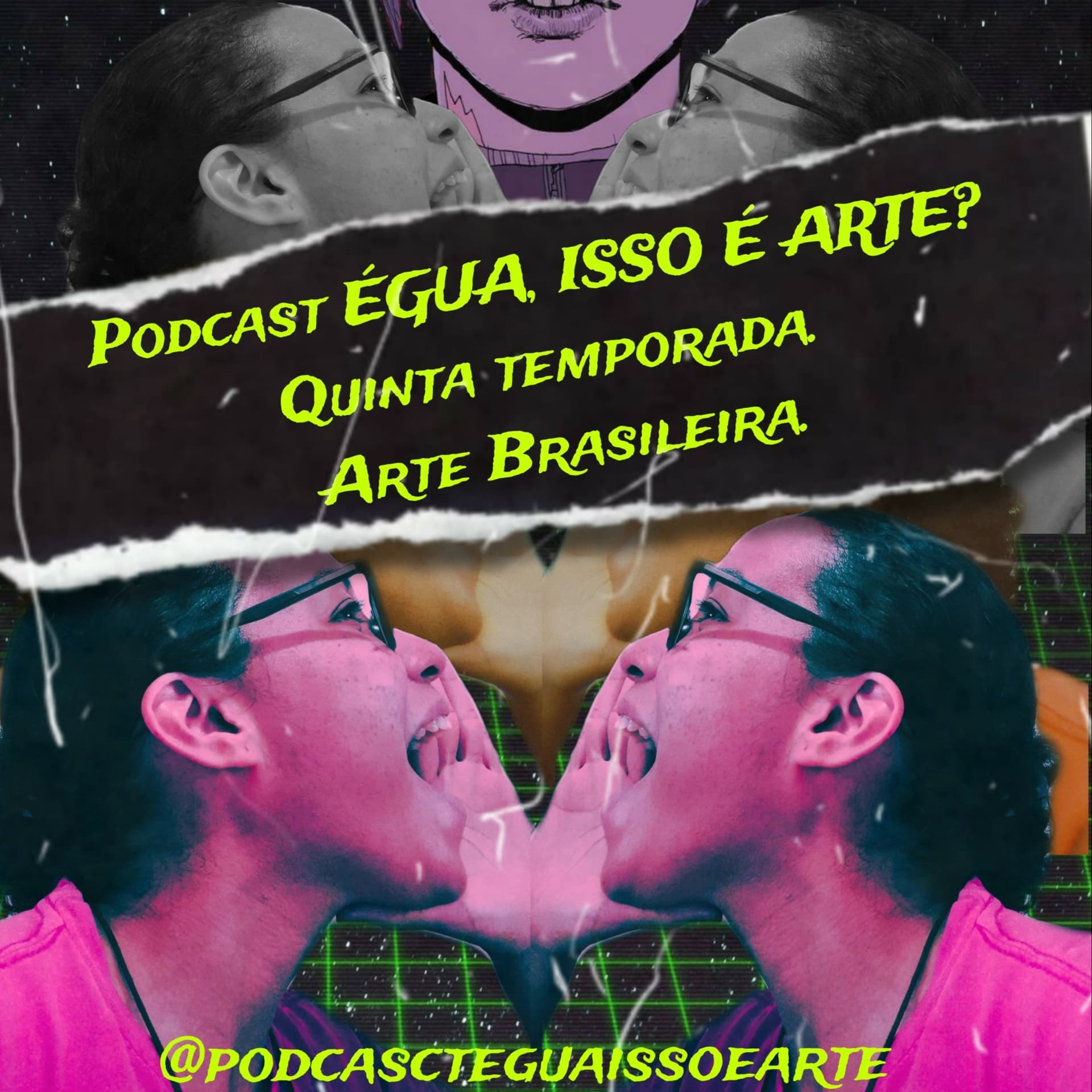 ÉGUA, ISSO É ARTE? - Podcasts