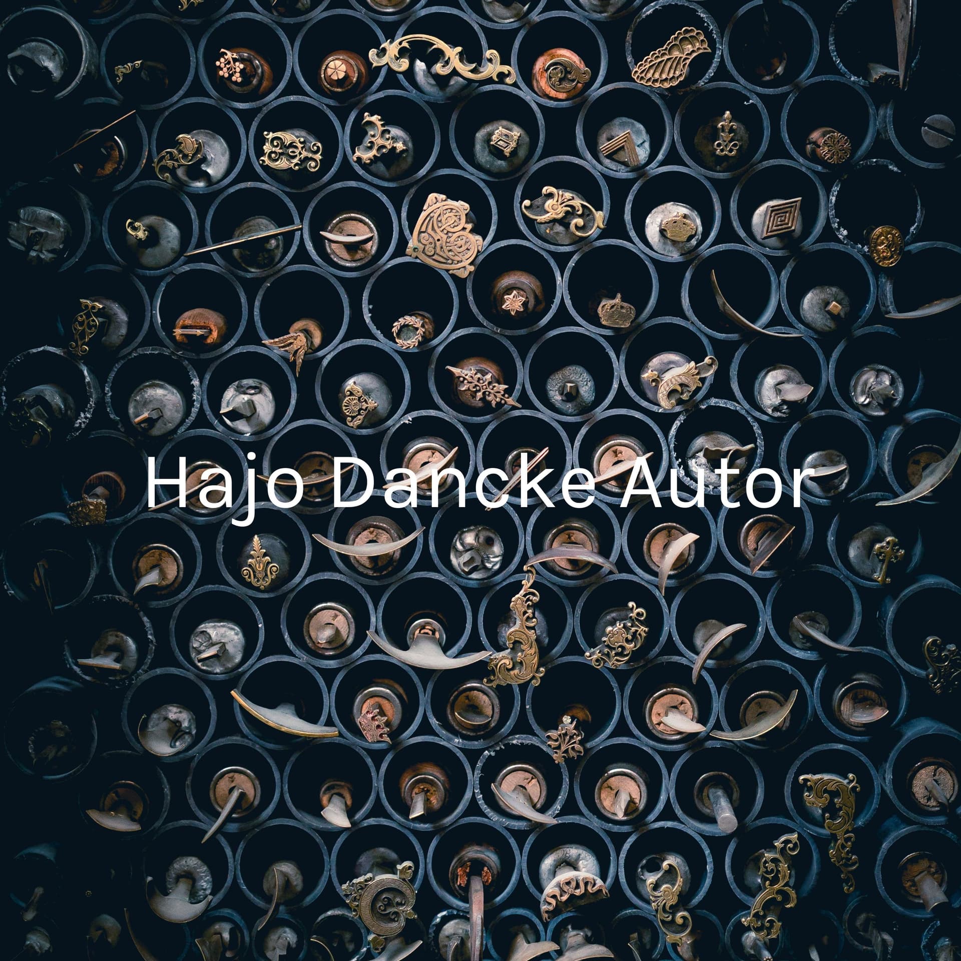 Hajo Dancke Autor - Fotograf - Bildende Künste - Filmemacher - Podcasts