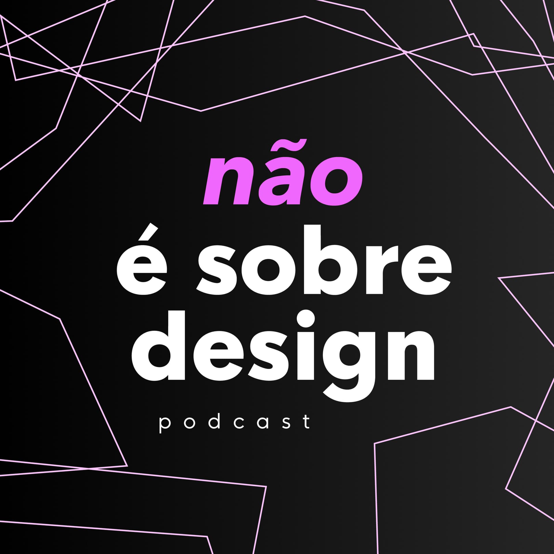 (Não) É Sobre Design - Podcasts