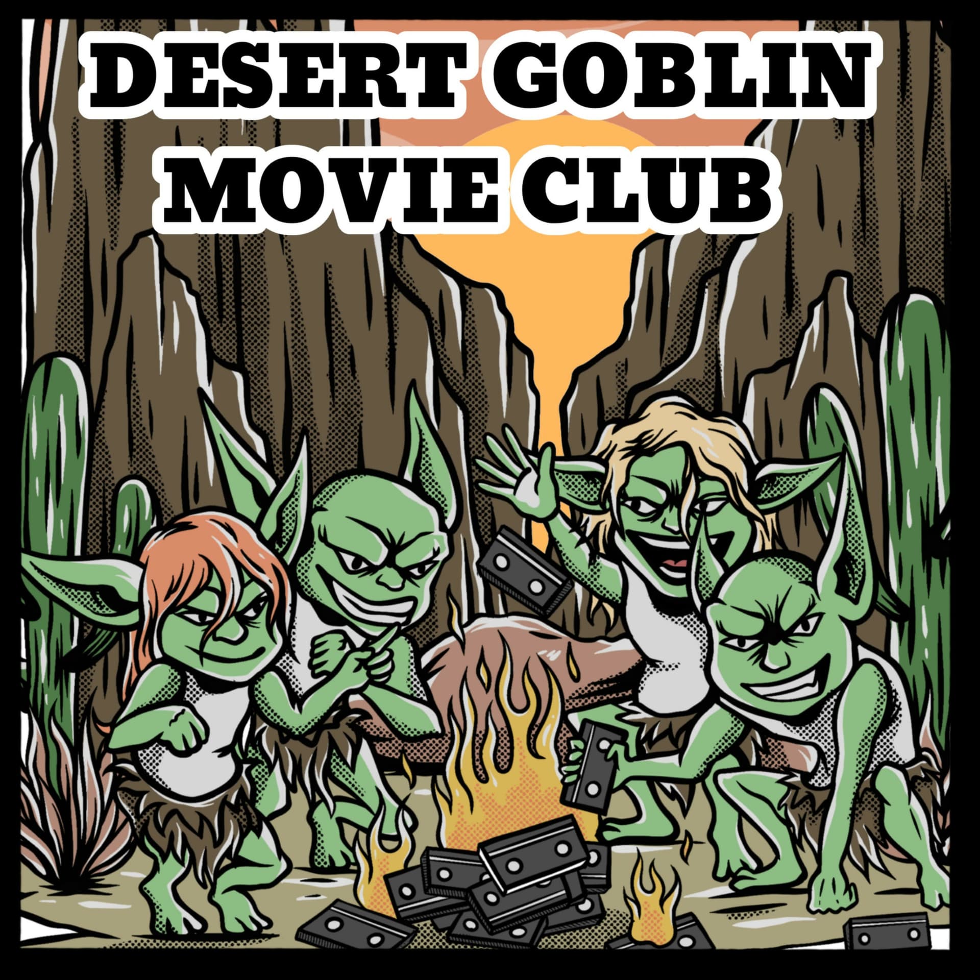 Desert Goblin Movie Club - Podcasts