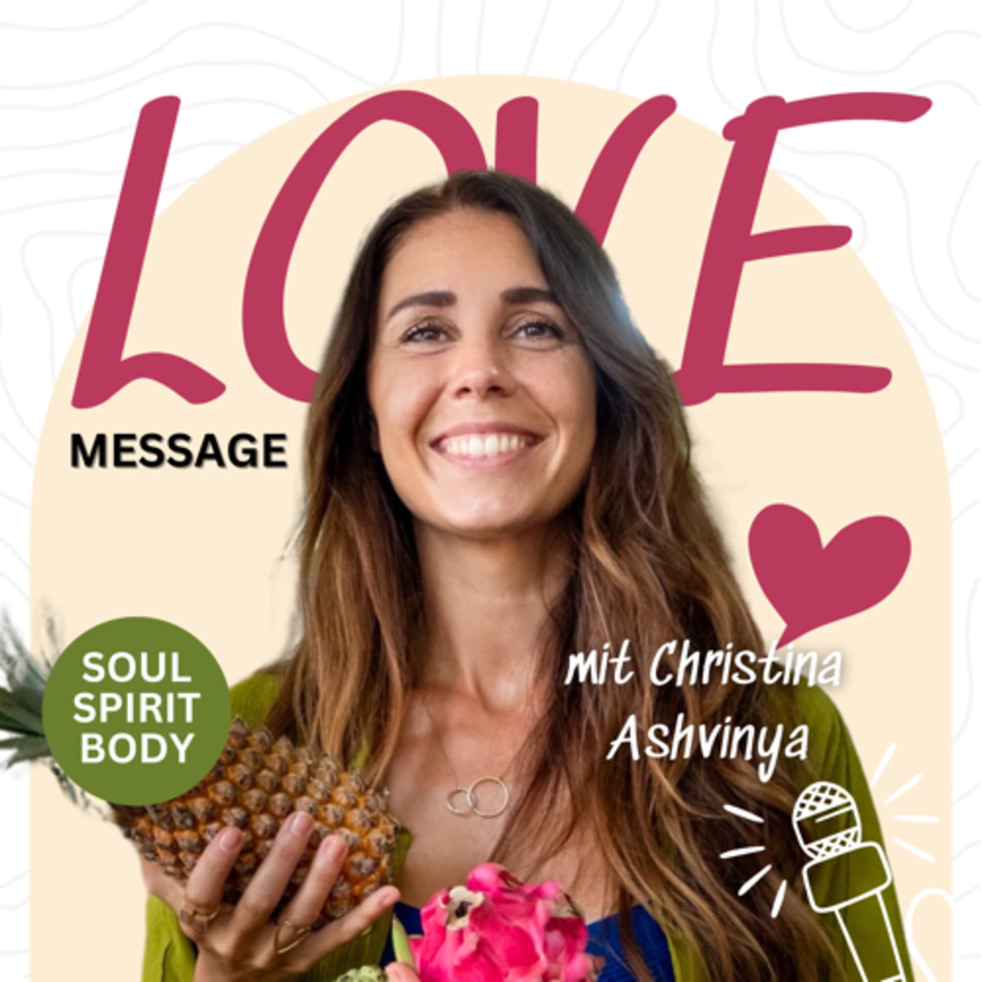 Love Message - Liebe statt Angst - Podcasts