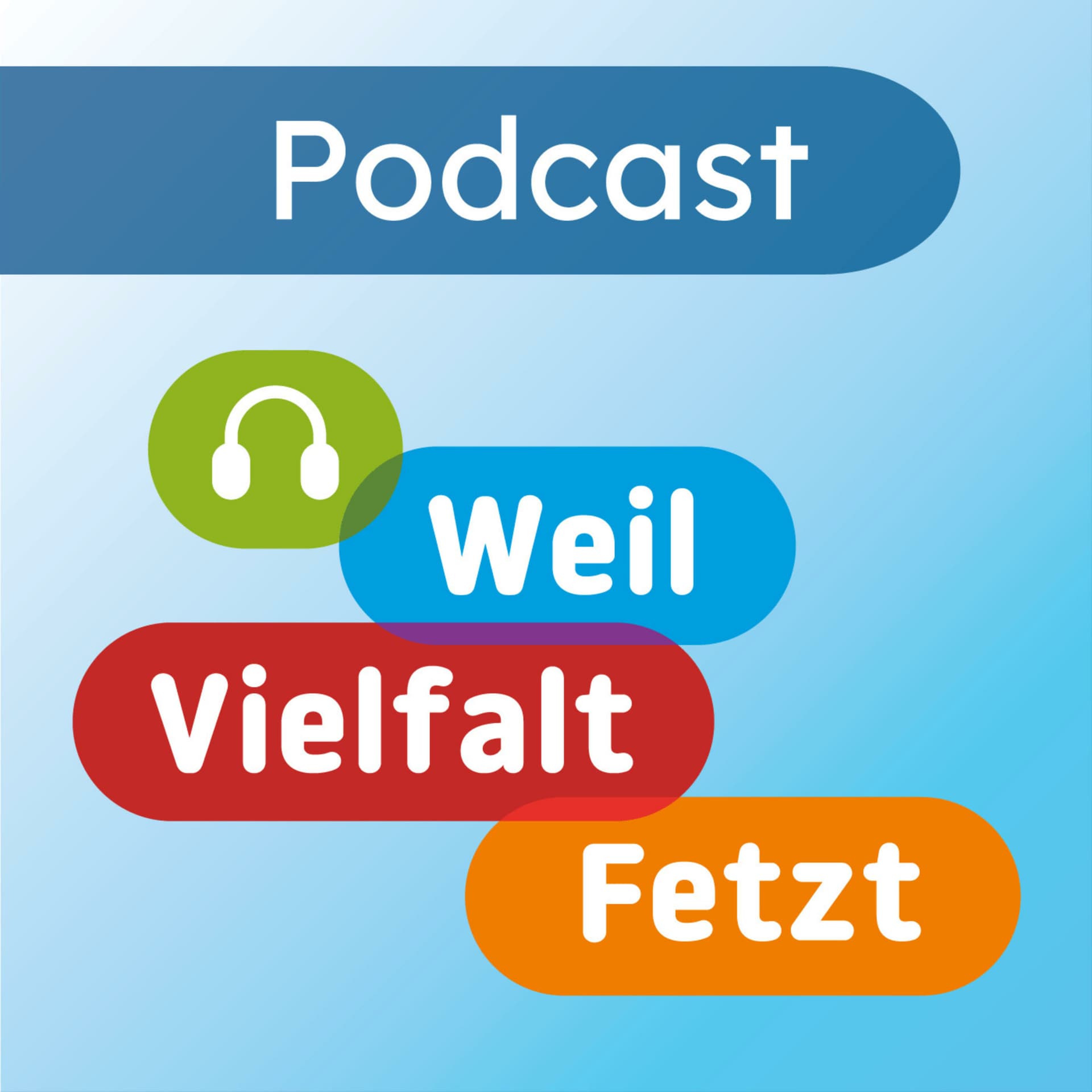 Weil Vielfalt fetzt - Podcasts