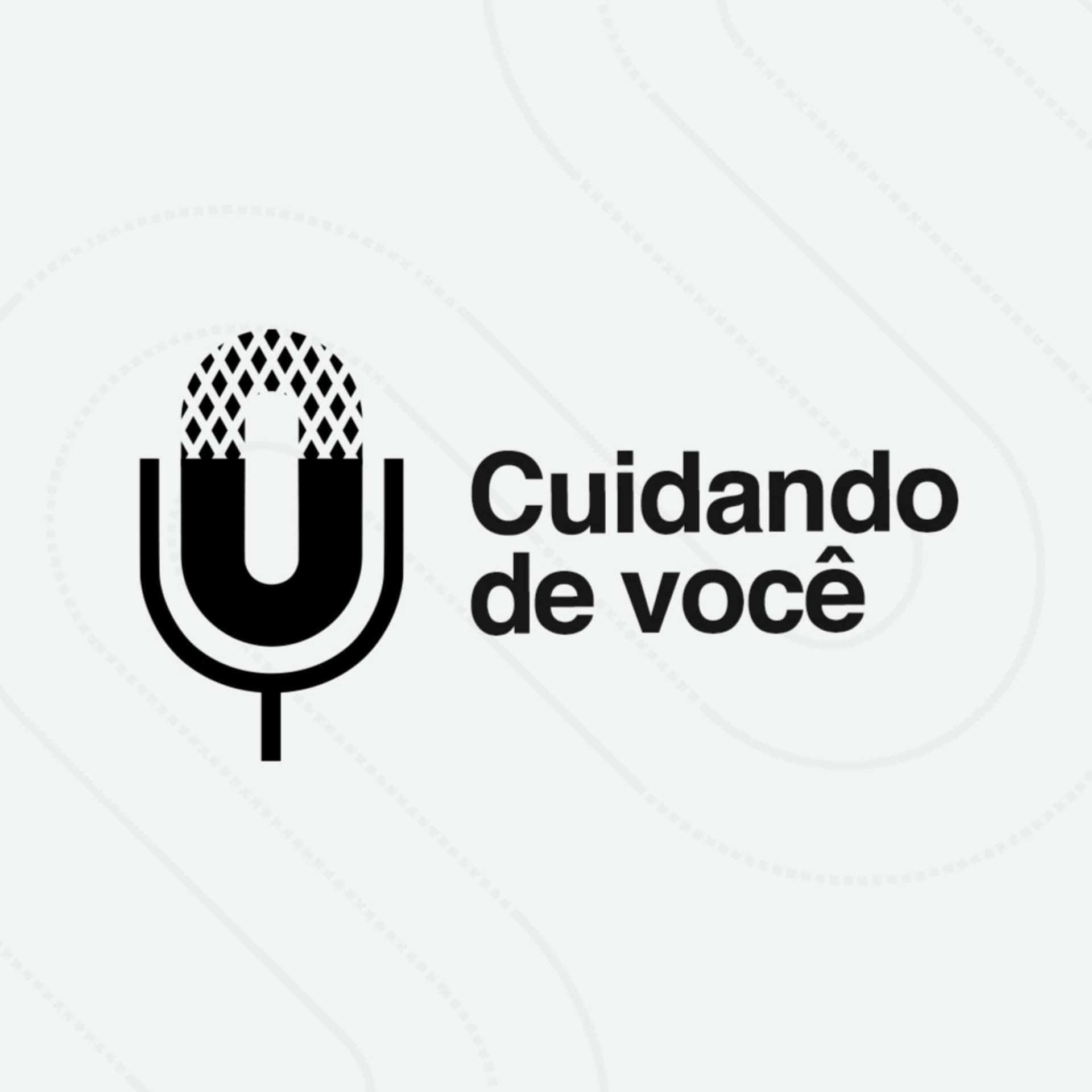 Cuidando de Você - Podcasts