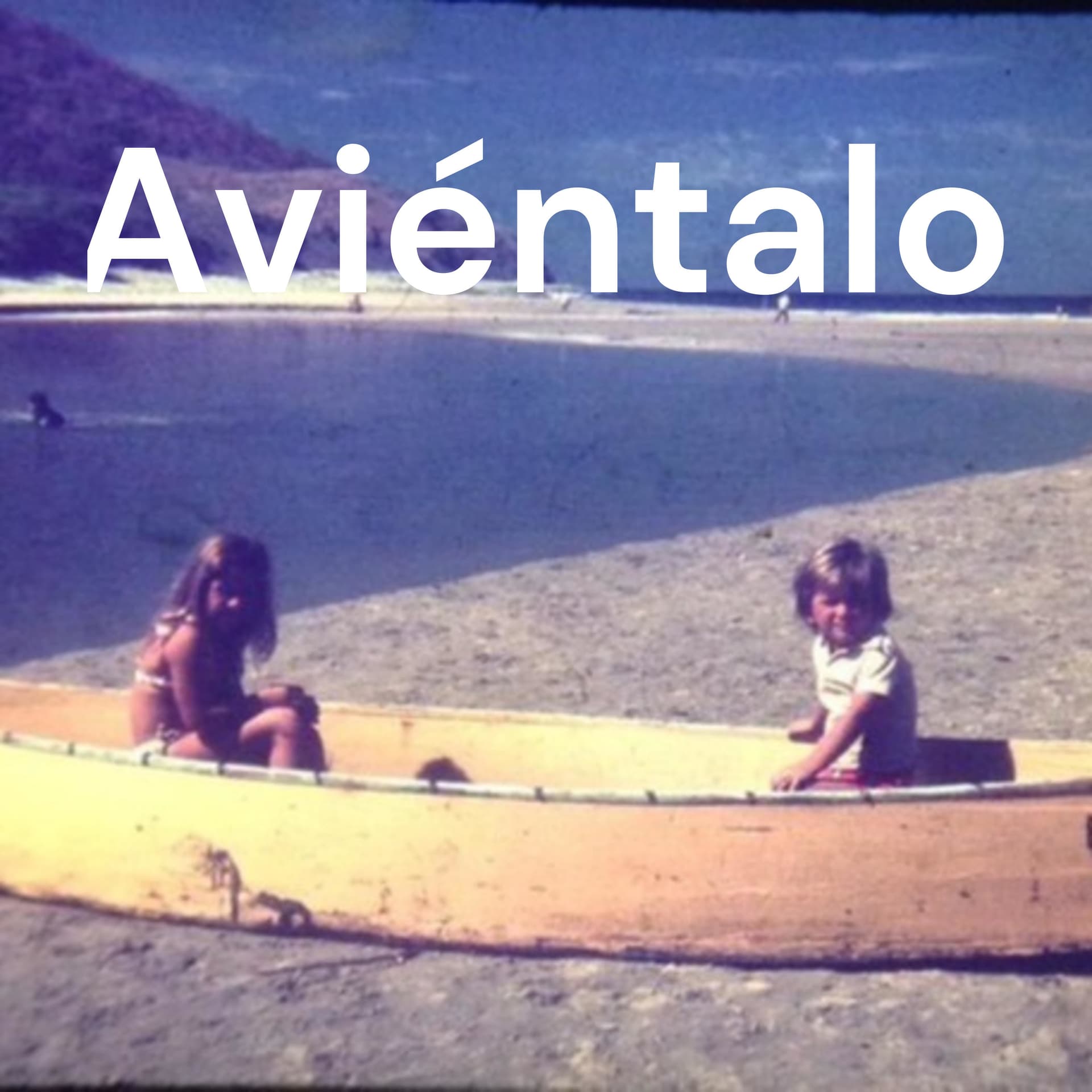 Aviéntalo