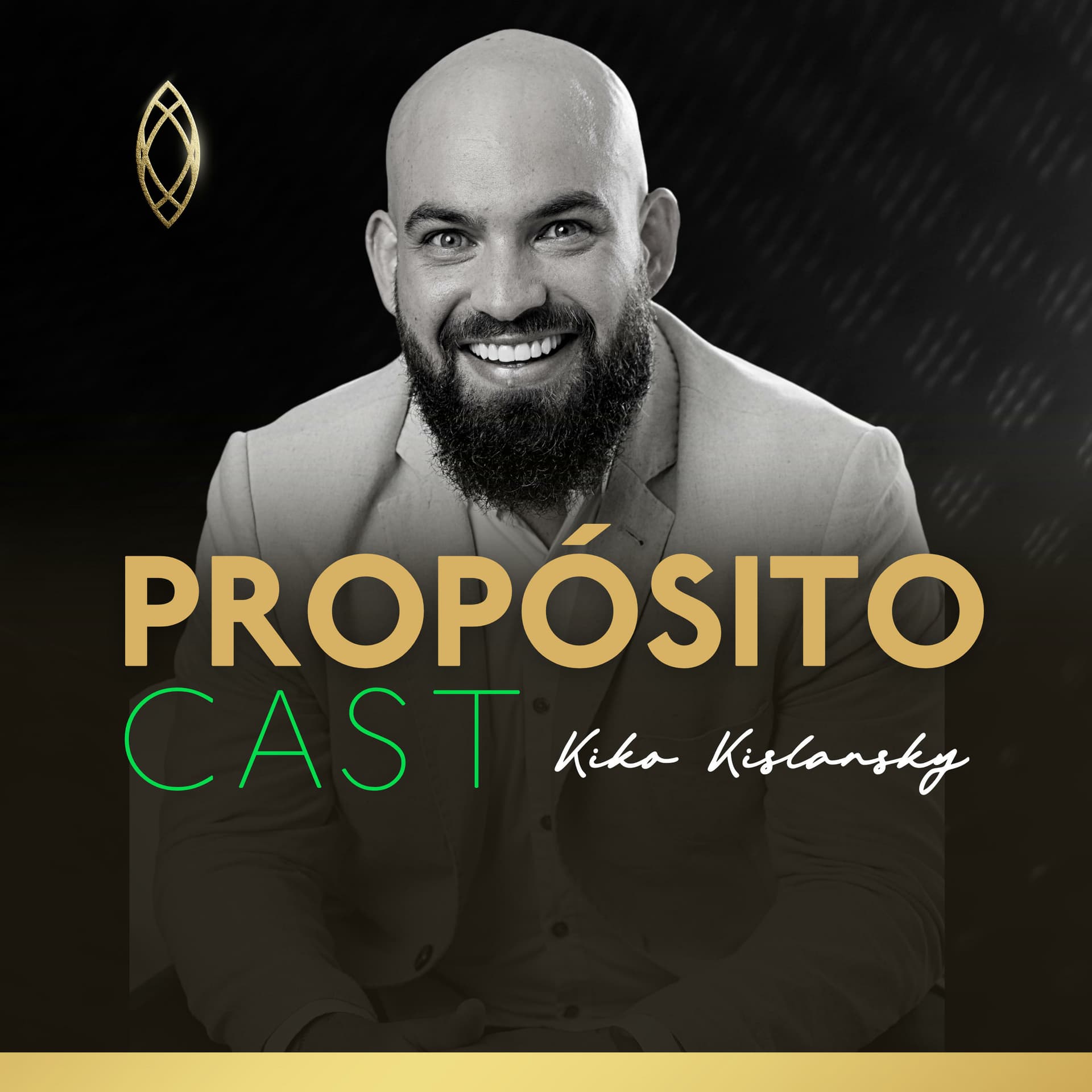 PROPÓSITO Cast com Kiko Kislansky - Podcasts