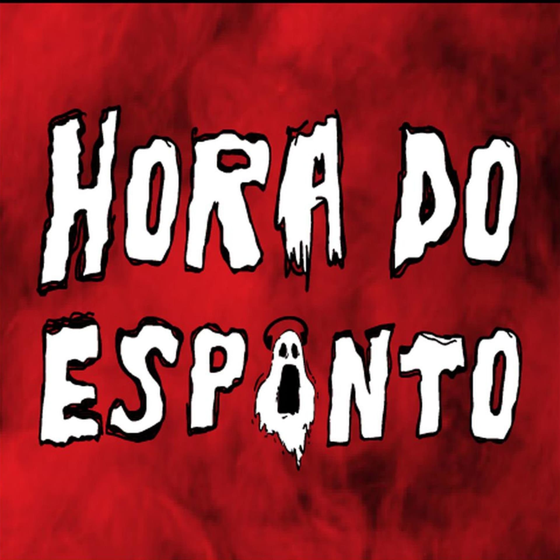 Hora do Espanto - Podcasts