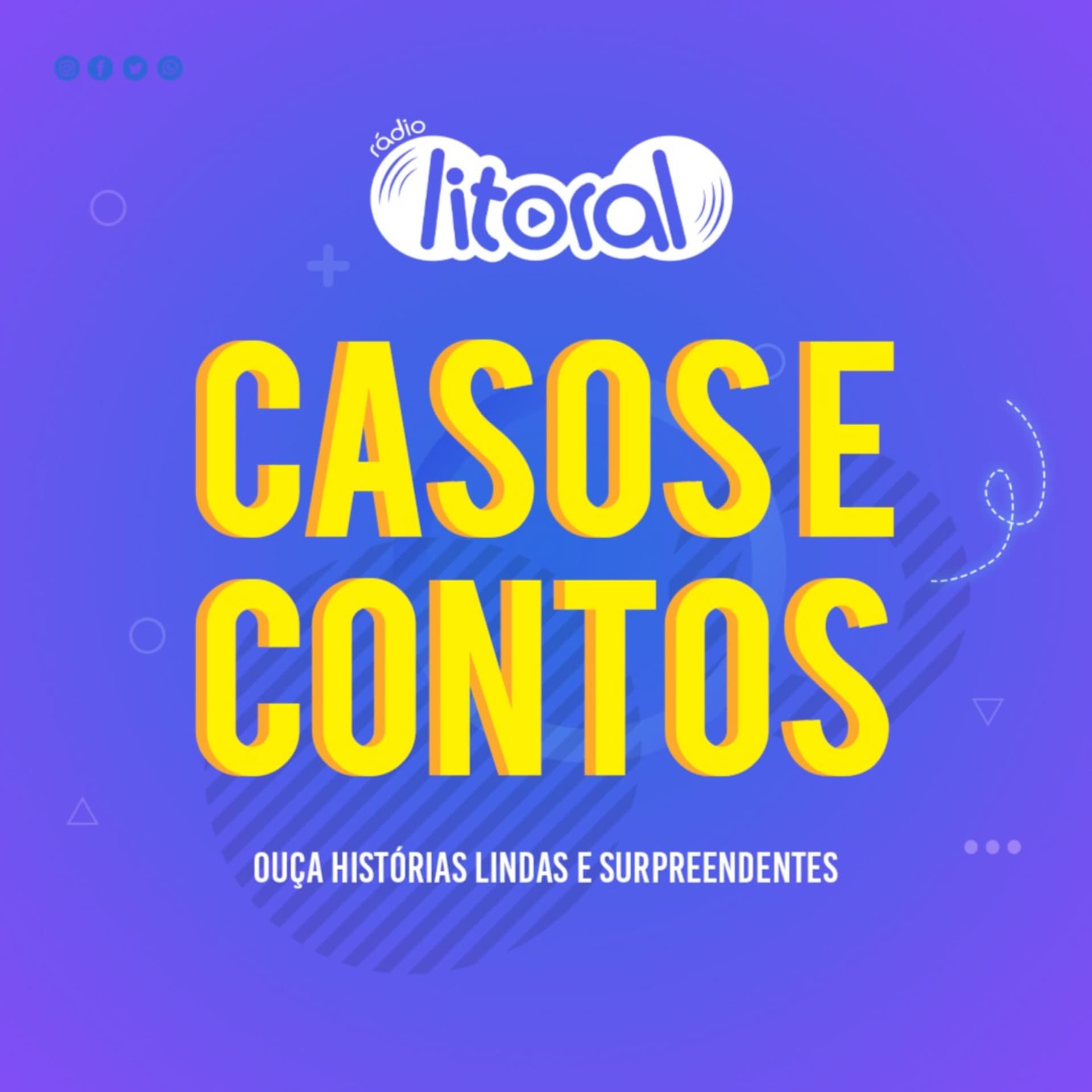 Casos e Contos - Rádio Litoral FM - Podcasts