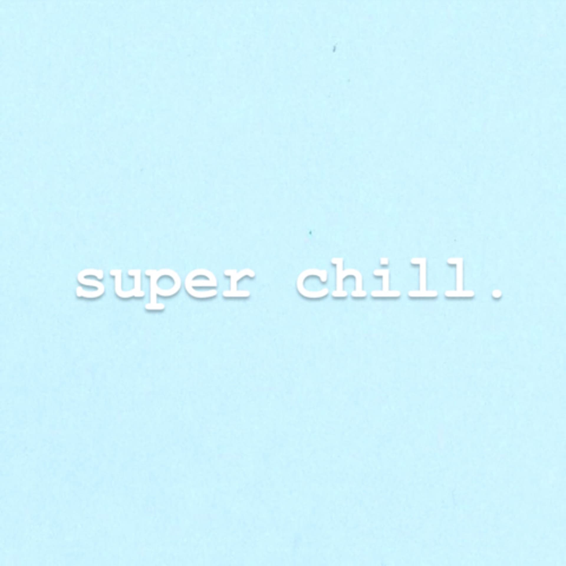super chill podcast - Podcasts