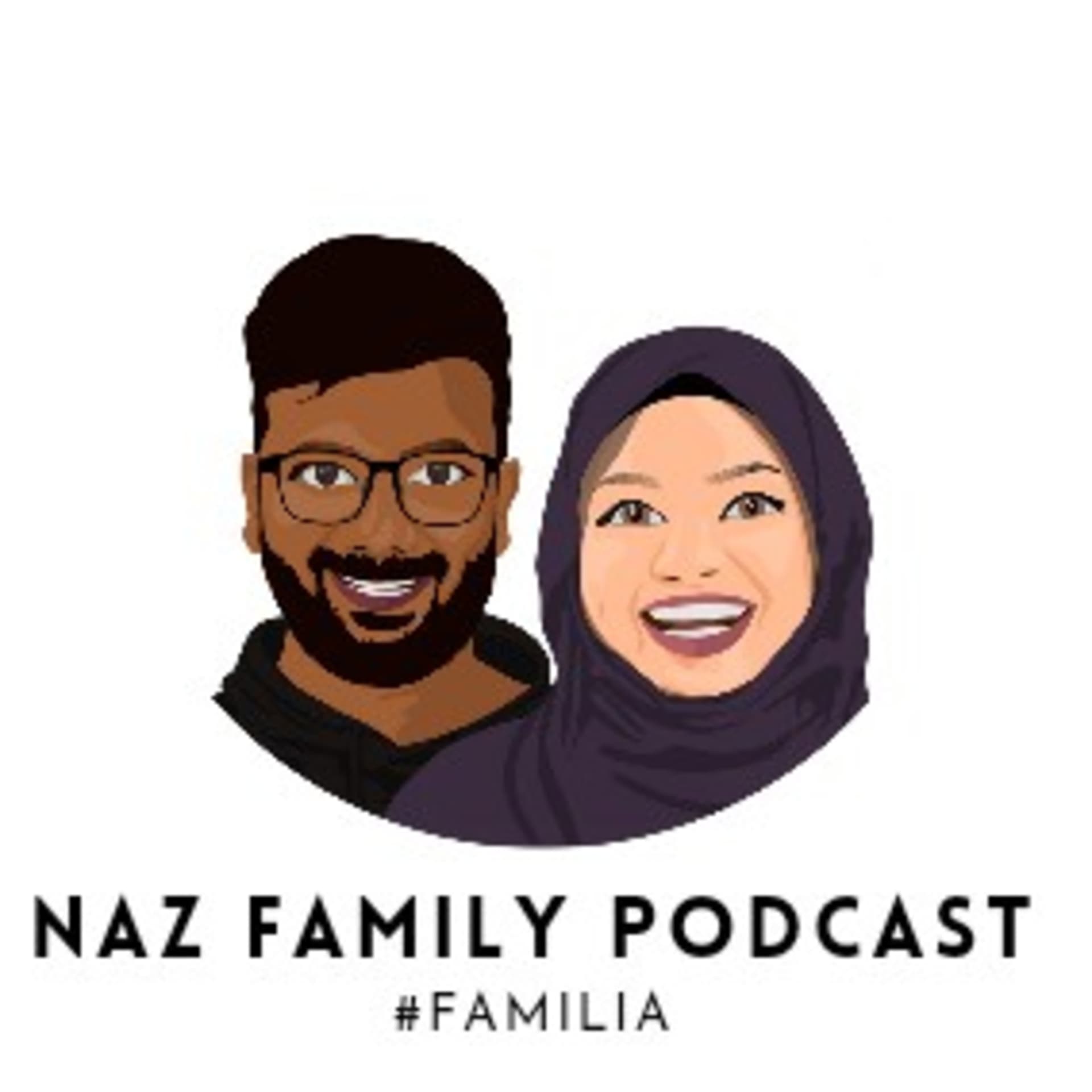 Naz Family Podcast - Podcasts