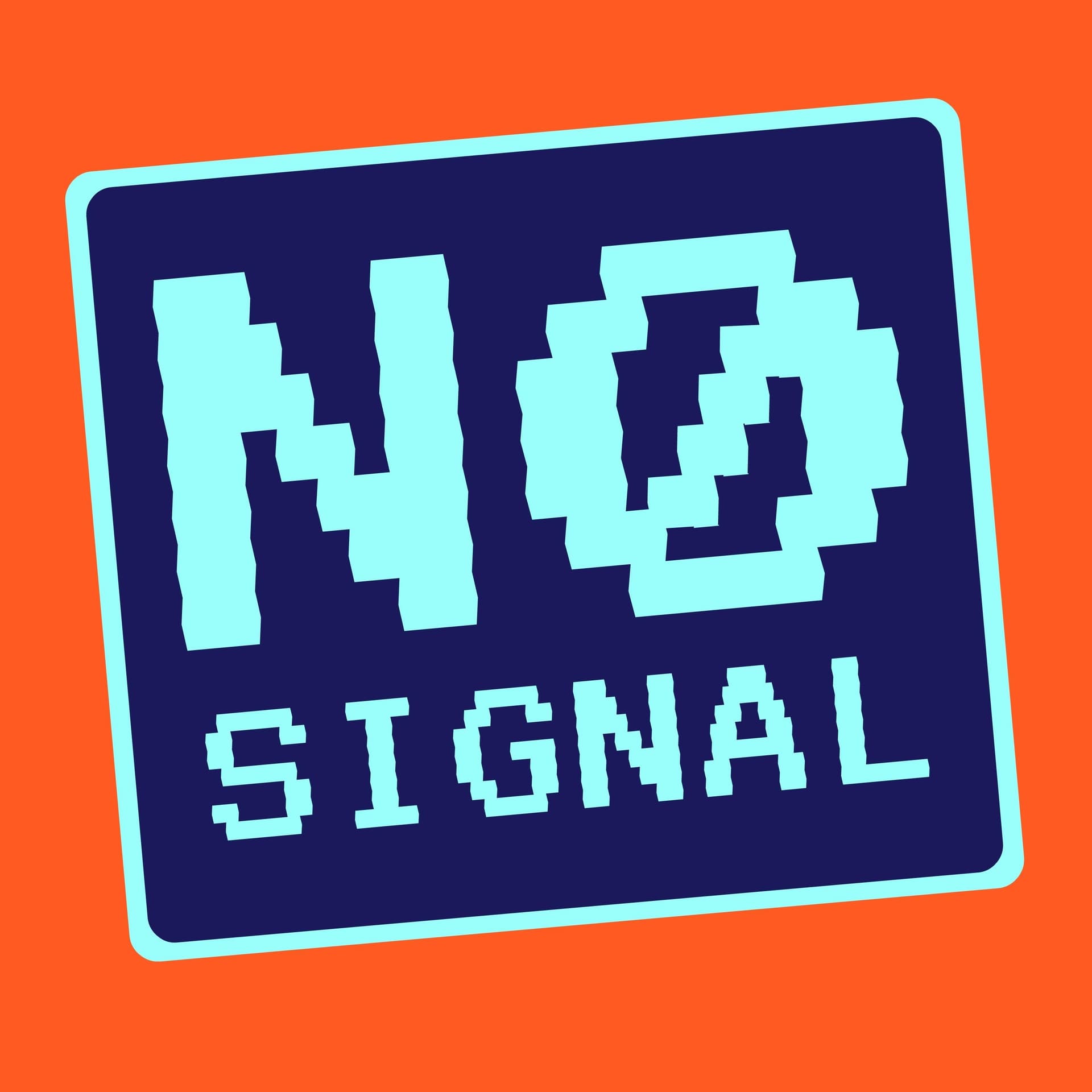 No Signal - Podcasts