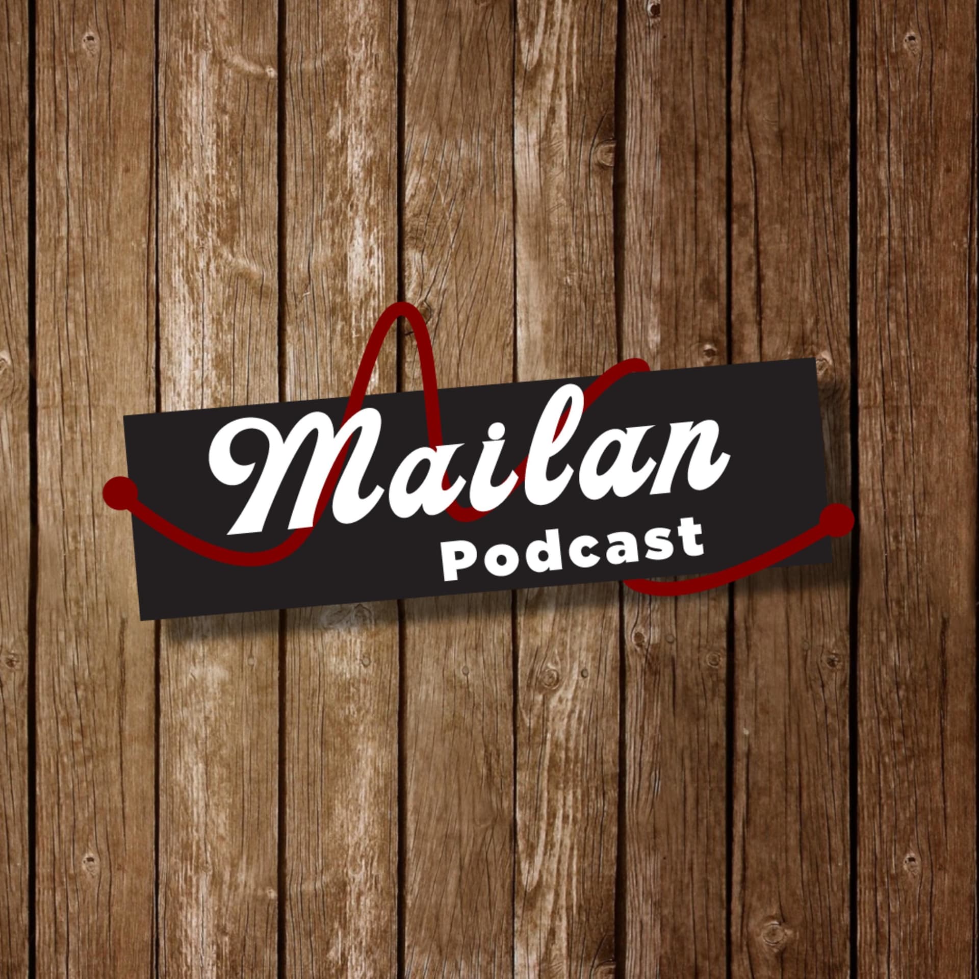 Mailan Podcast - Podcasts