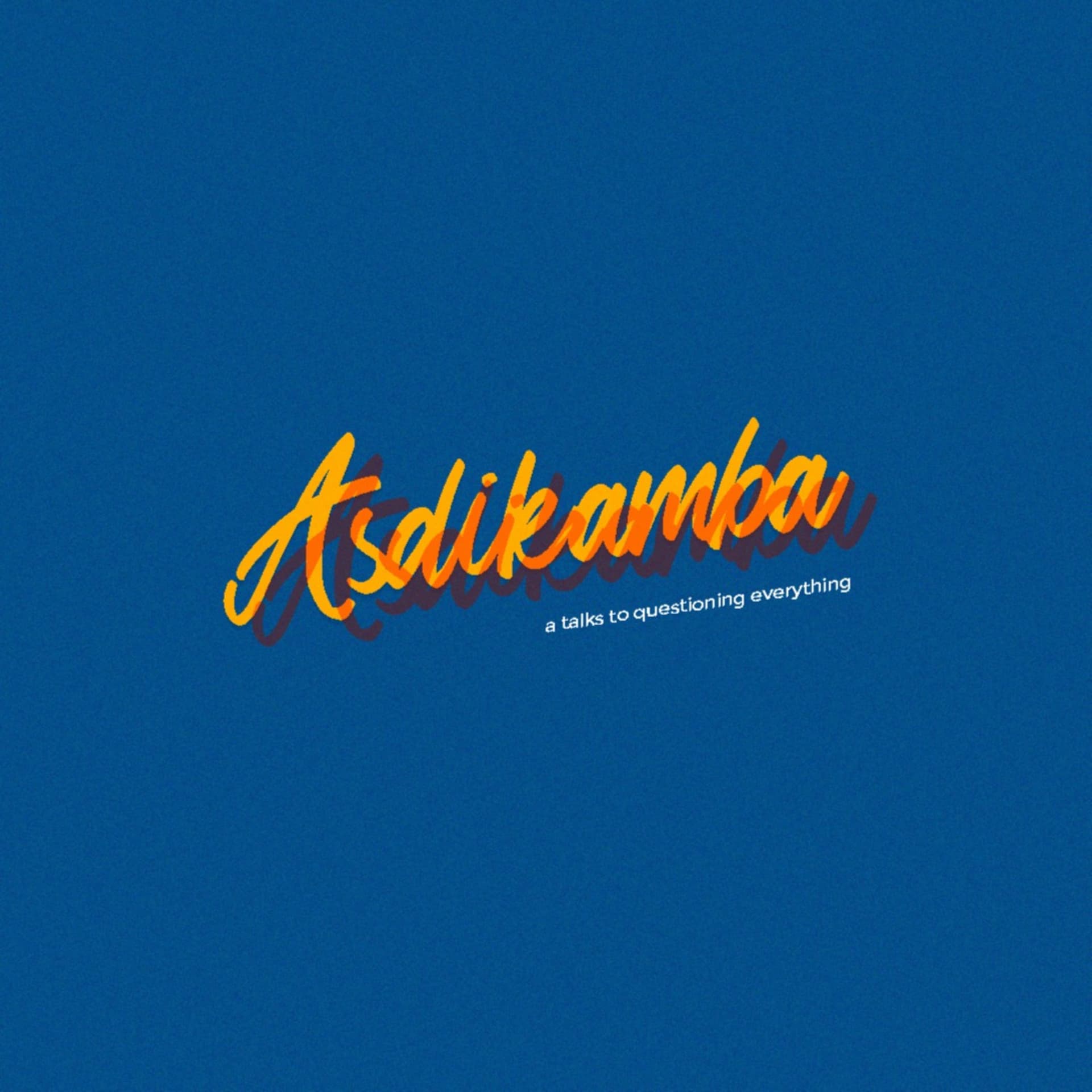 Asdikamba - Podcasts