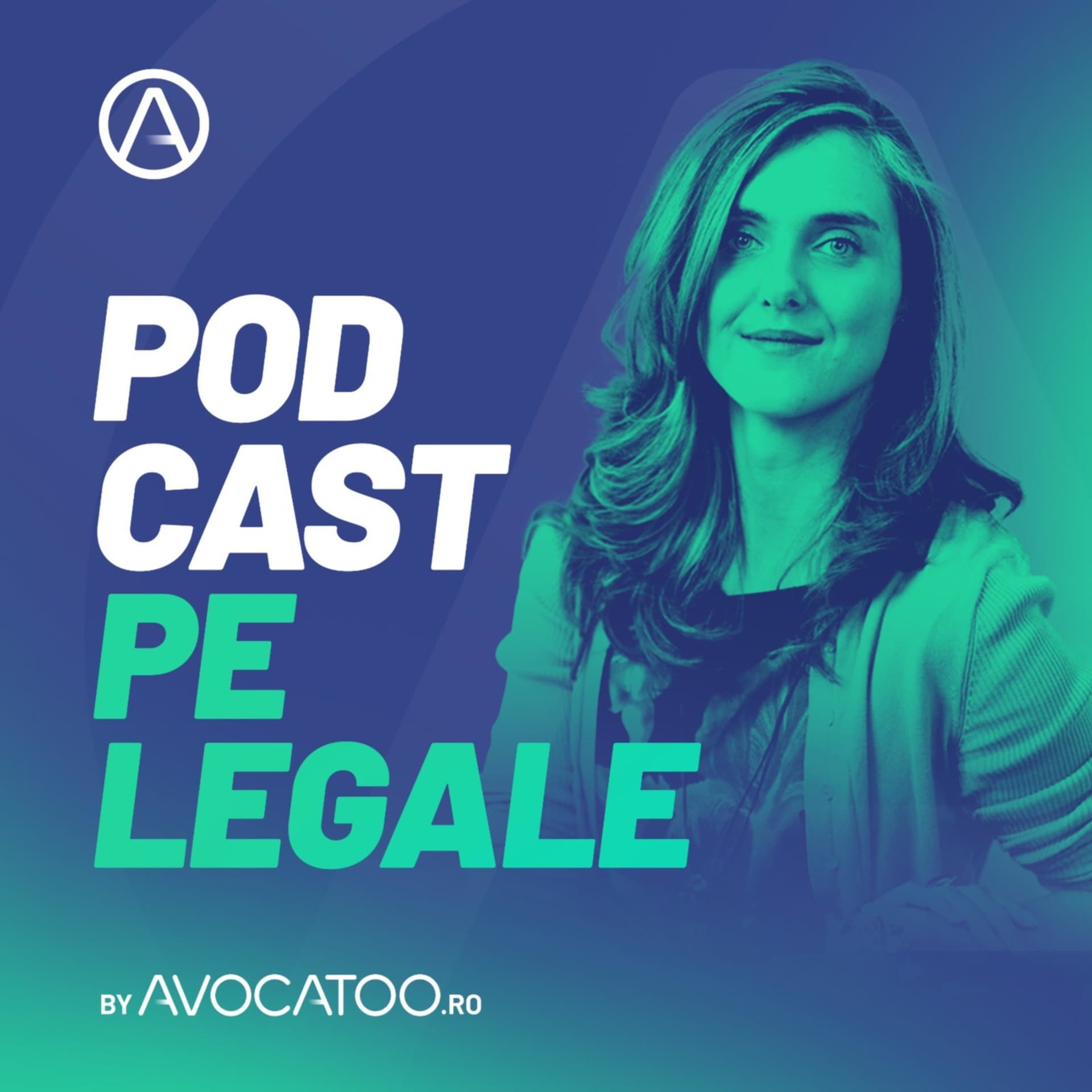 Podcast pe legale by Avocatoo.ro - Podcasts
