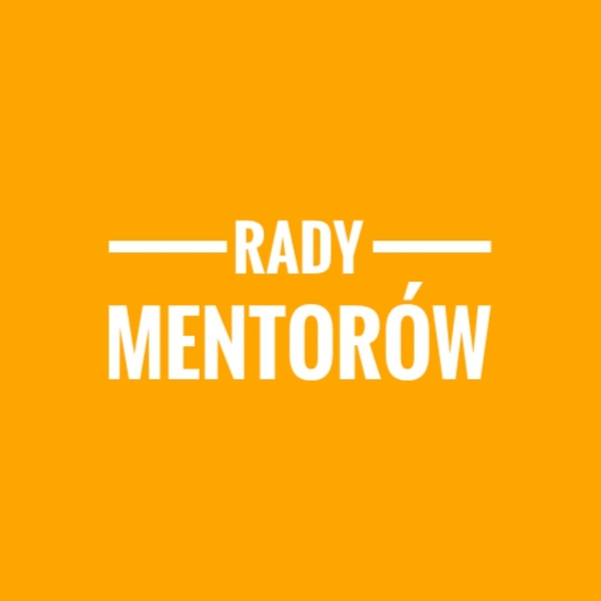 Rady Mentorów - Podcasts