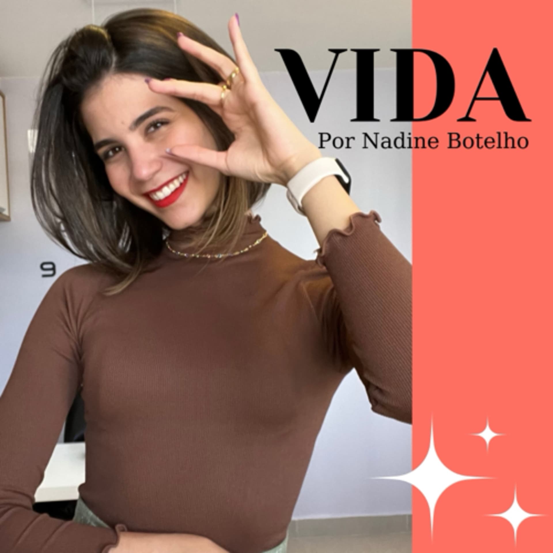 VIDA - por Nadine Botelho - Podcasts