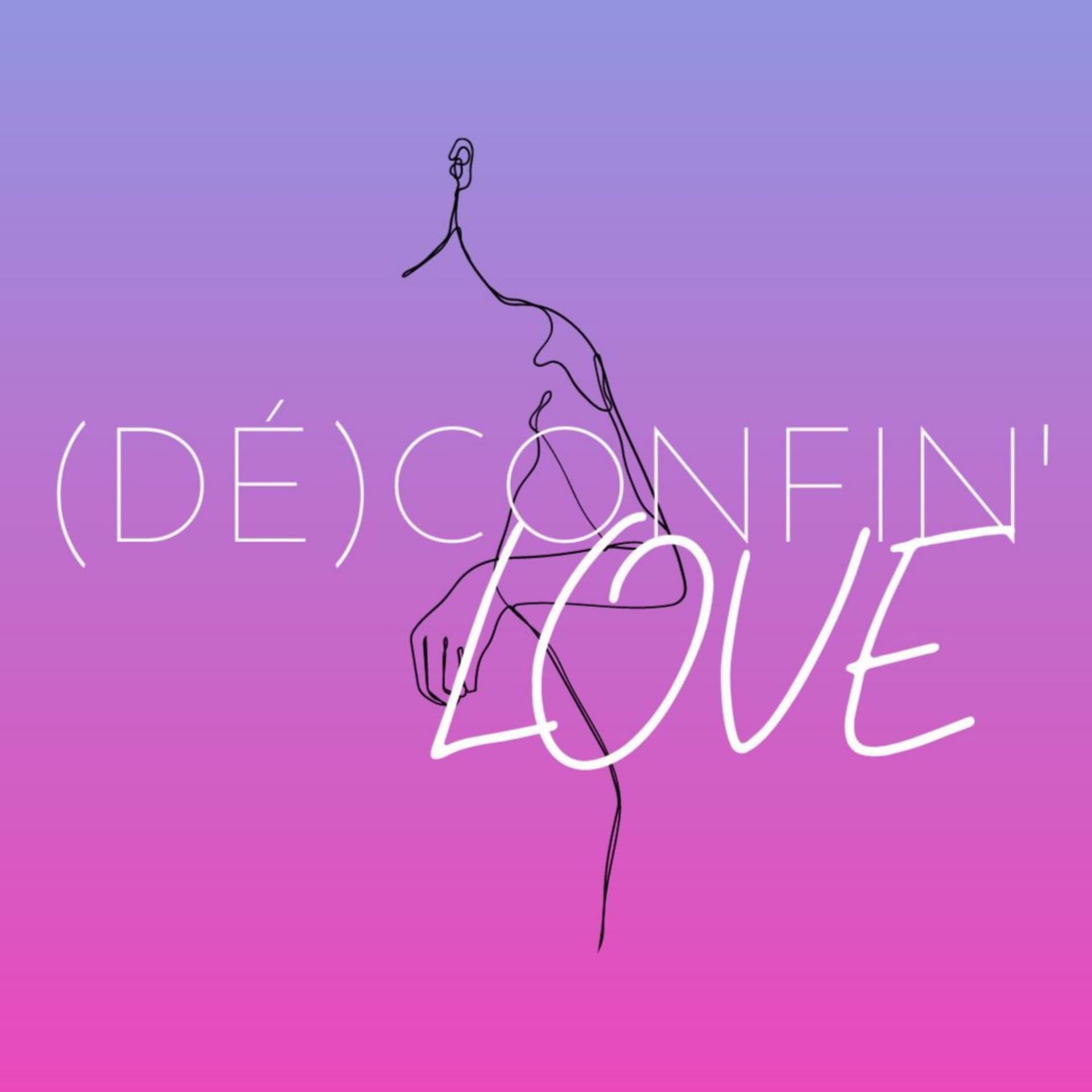 (DÉ)CONFIN'LOVE - Podcasts
