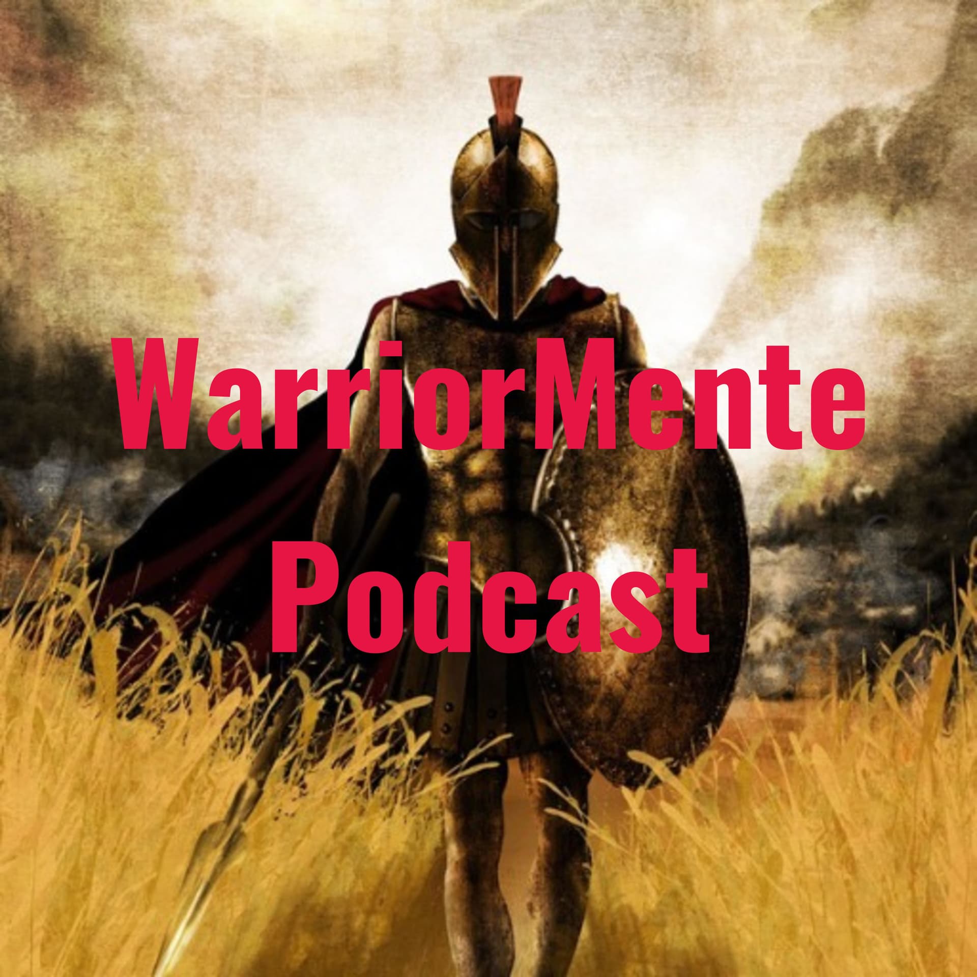 WarriorMente Podcast - Podcasts