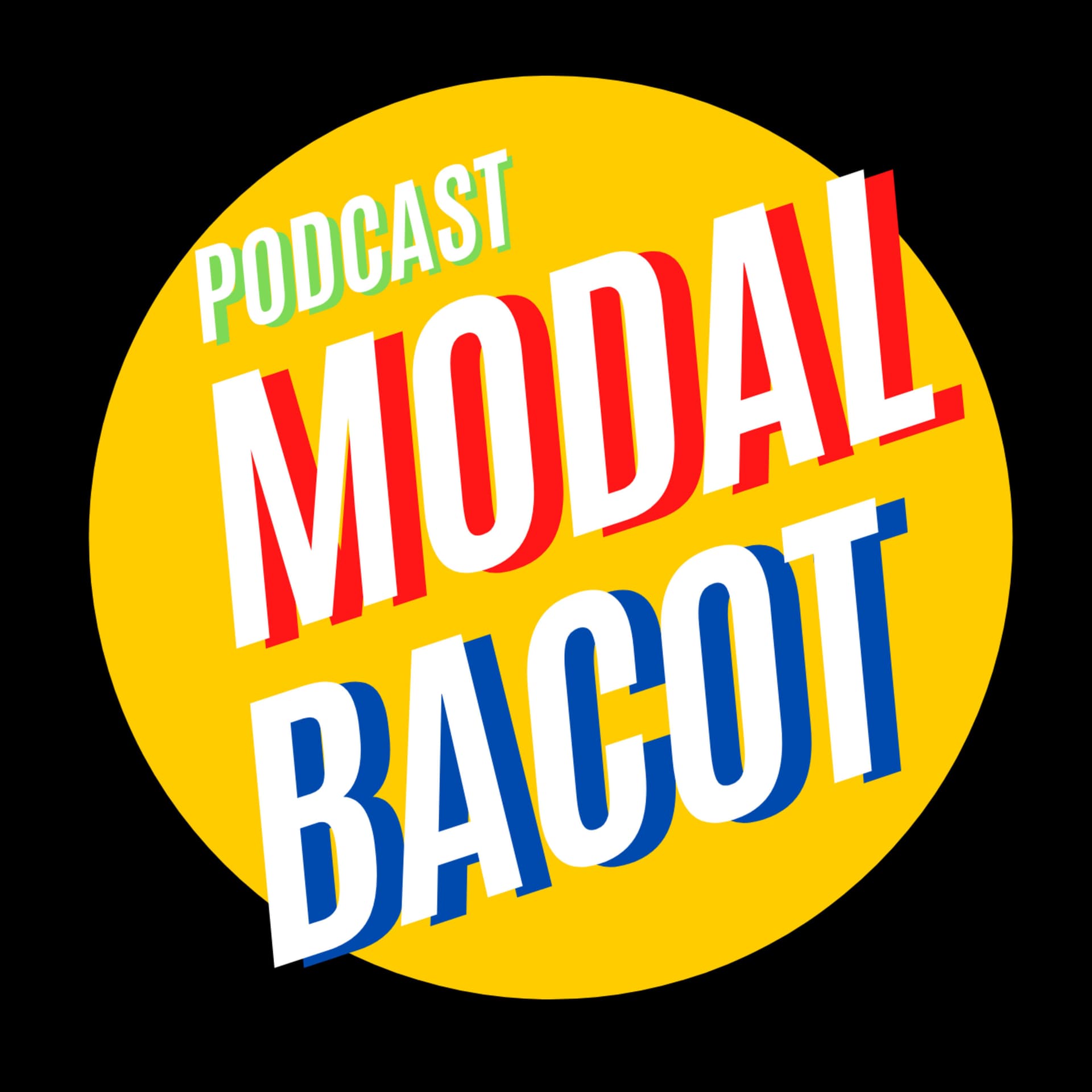 Podcast Modal Bacot - Podcasts