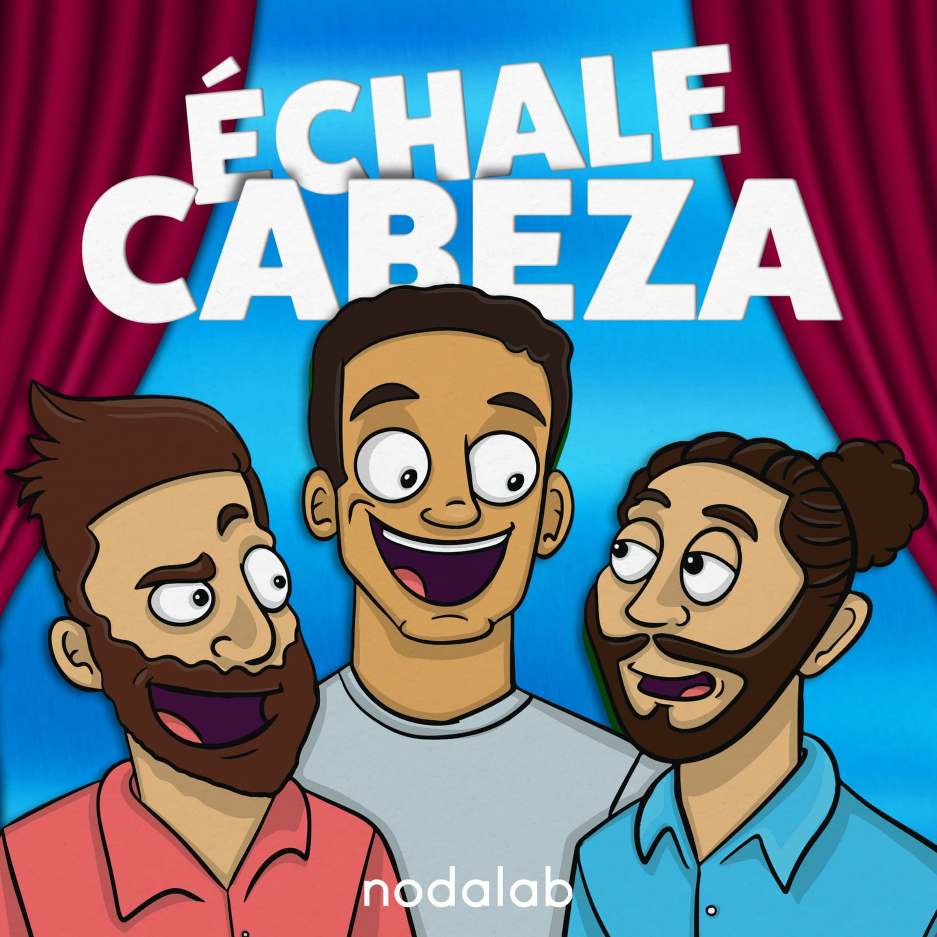 Échale Cabeza - Podcasts