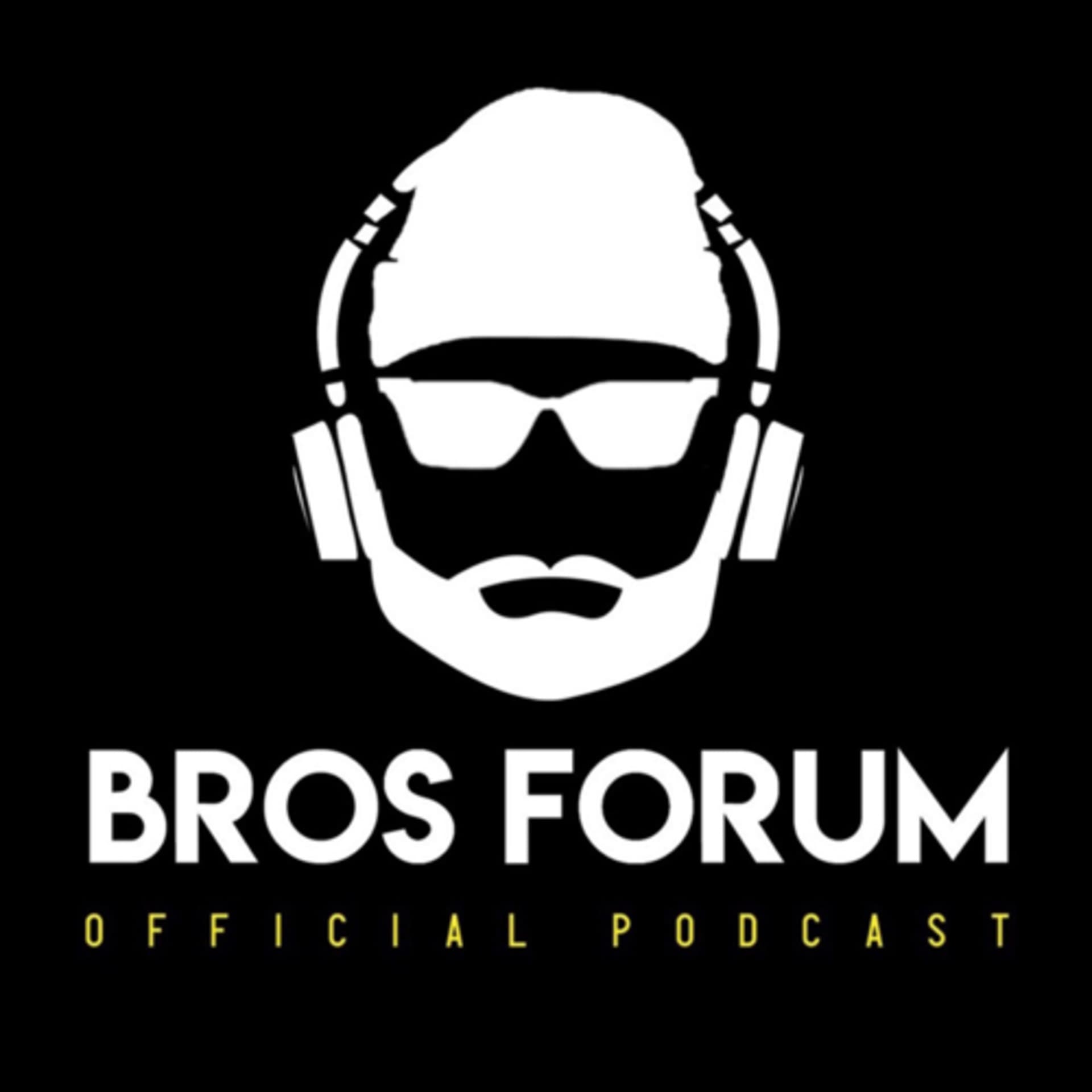 Bros Forum - Podcasts