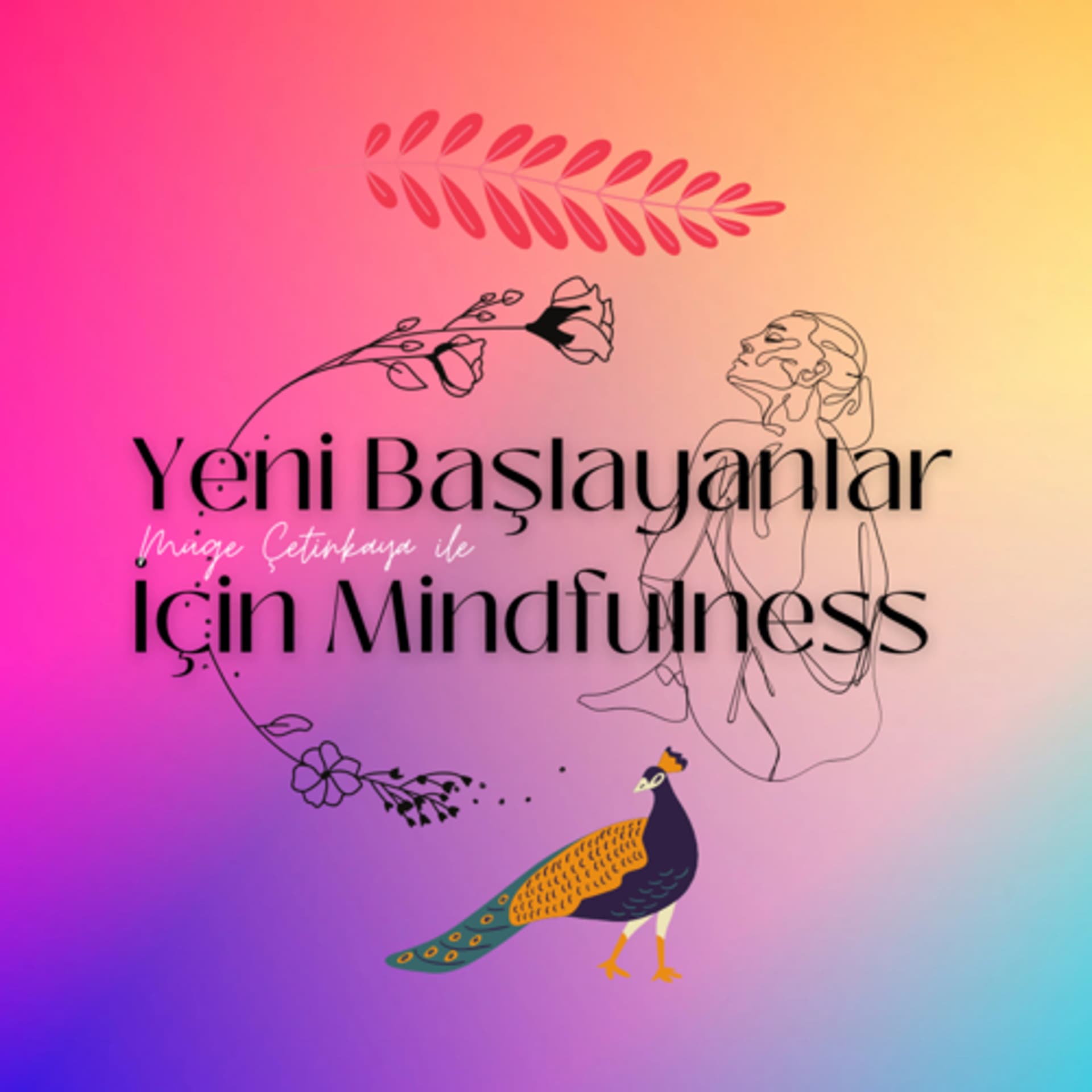 Yeni Başlayanlar İçin Mindfulness - Podcasts